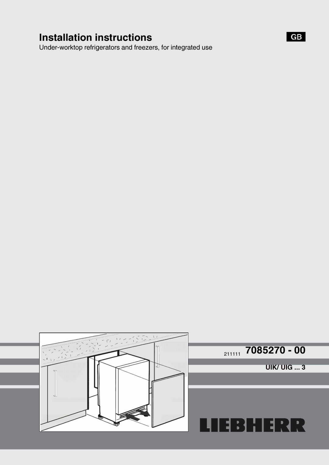 Liebherr 211111 7085270 - 00 installation instructions Installation instructions 