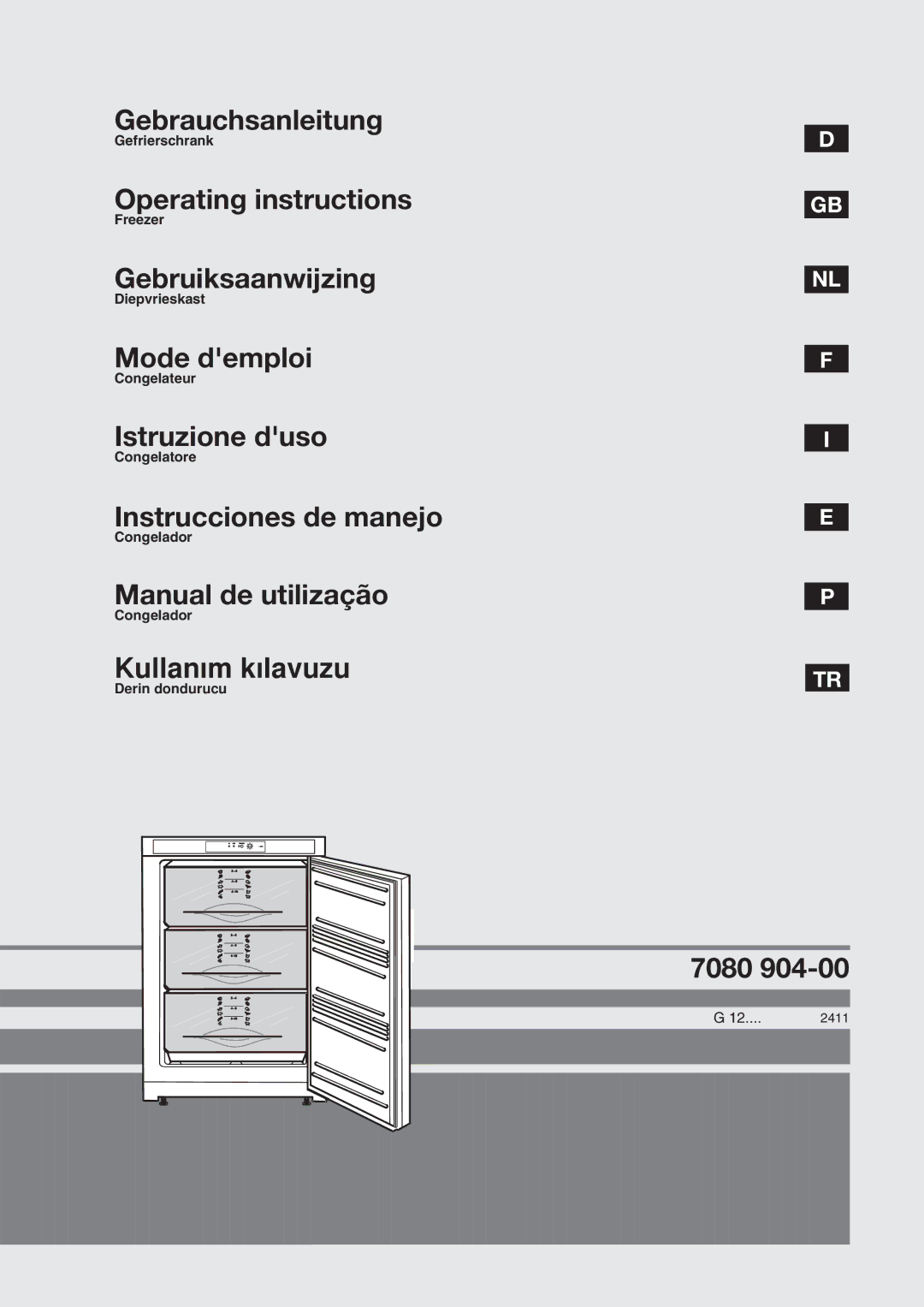 Liebherr 7080 904-00 manual Gefrierschrank, Freezer, Diepvrieskast, Congelateur, Congelatore, Congelador, Derin dondurucu 