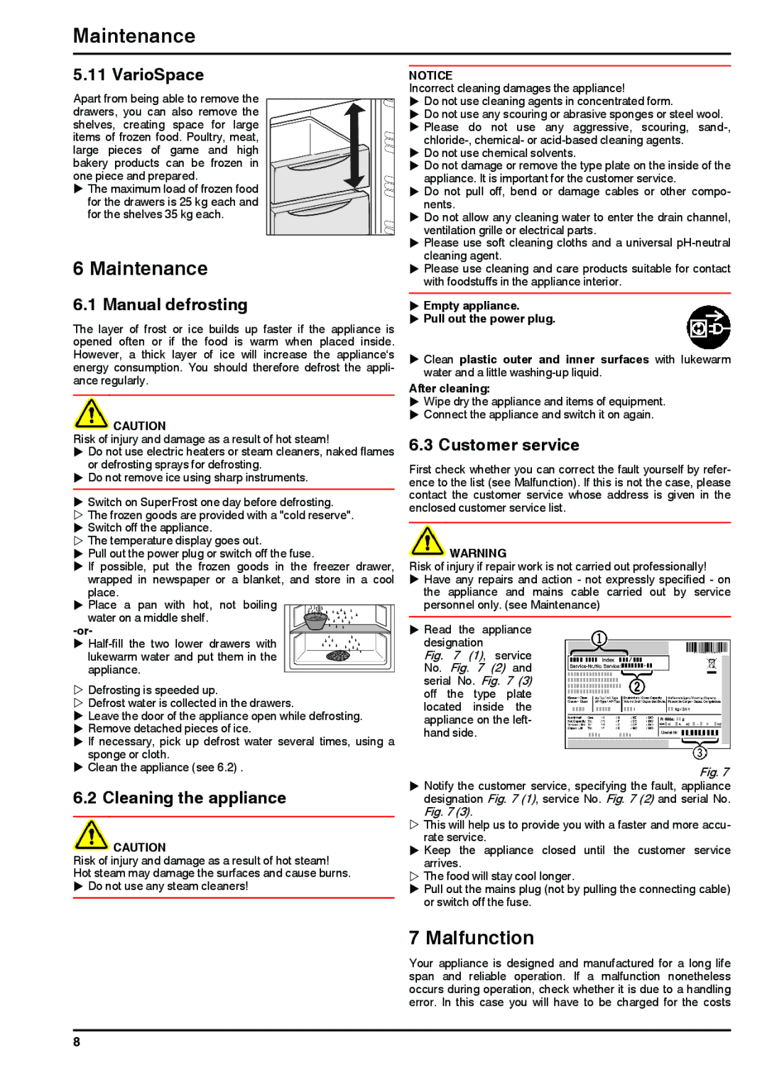 Liebherr 7081998-0 operating instructions Maintenance, Malfunction 