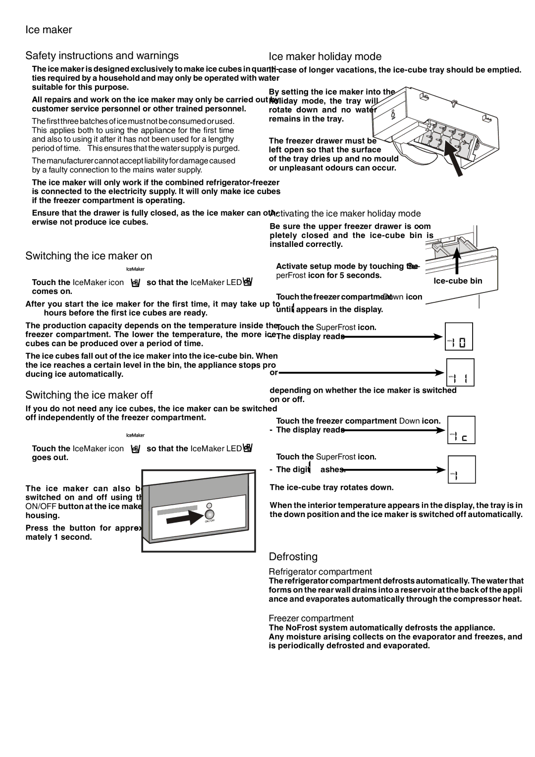 Liebherr 7082 135-00 Ice maker Safety instructions and warnings, Switching the ice maker on, Switching the ice maker off 