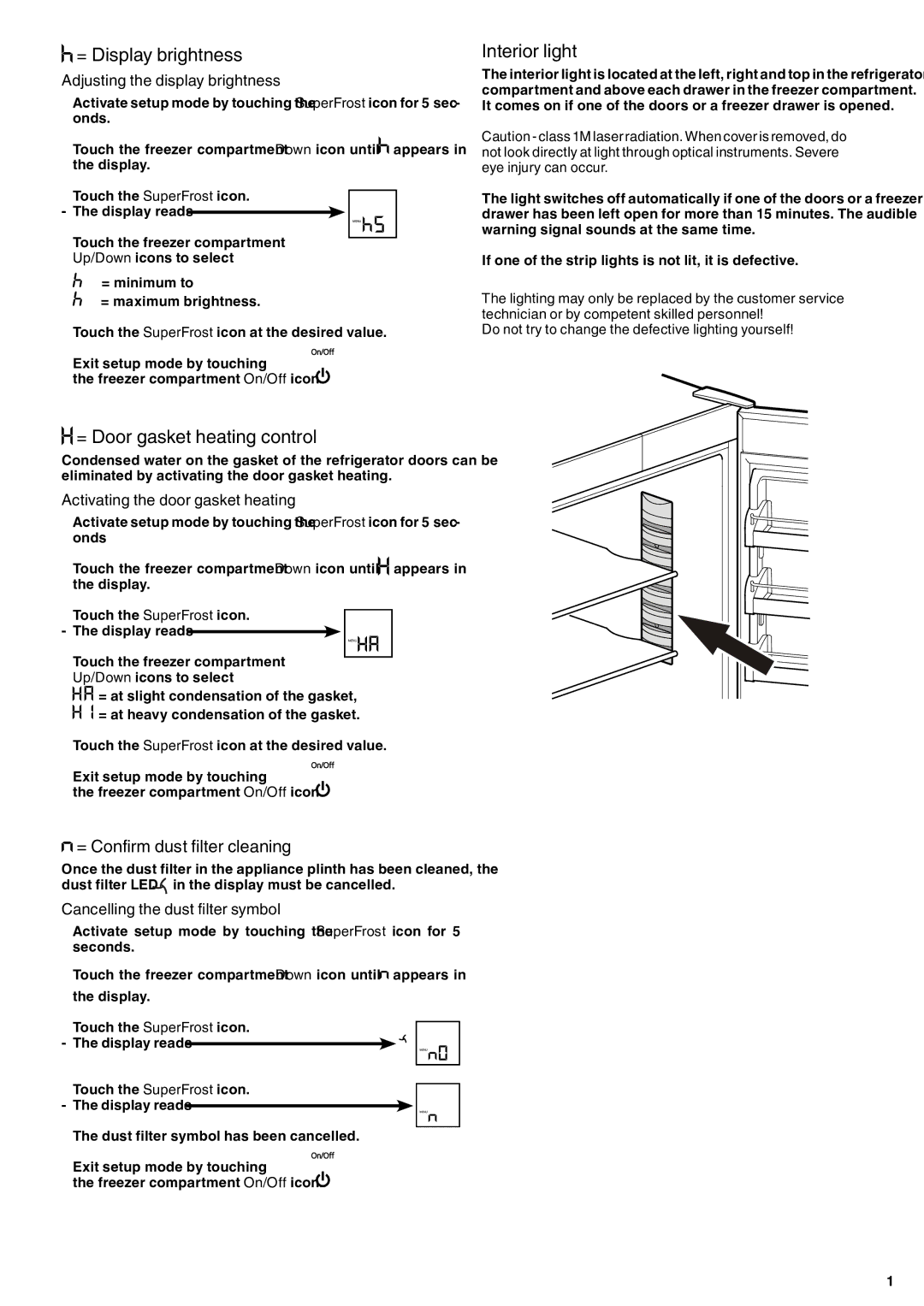 Liebherr 7082 135-00 manual = Display brightness, = Door gasket heating control, Interior light 