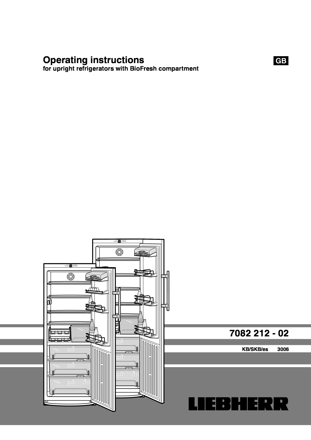 Liebherr 7082 212-02 manual Operating instructions, for upright refrigerators with BioFresh compartment, KB/SKB/es 