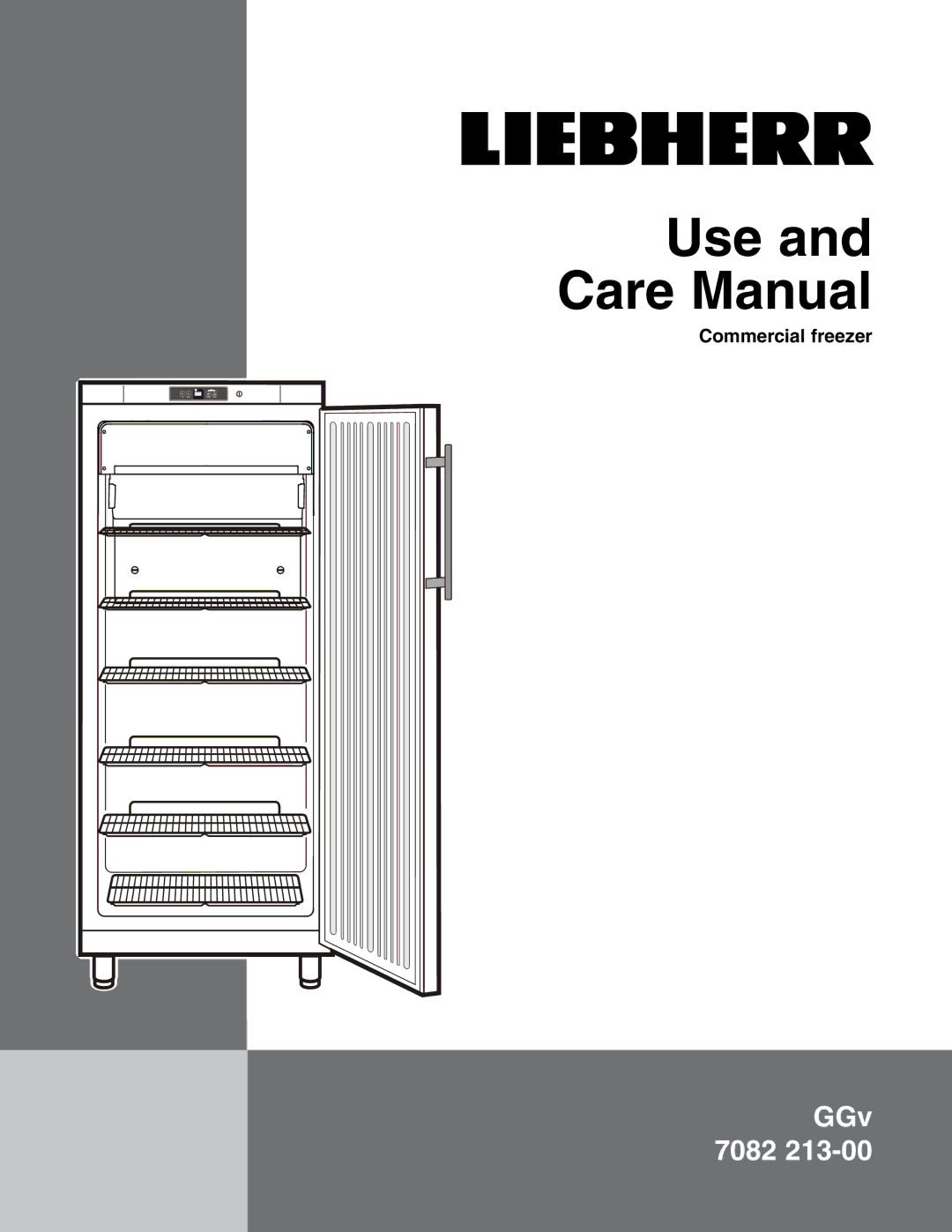 Liebherr 7082 213-00 manual Use and Care Manual, Commercial freezer 