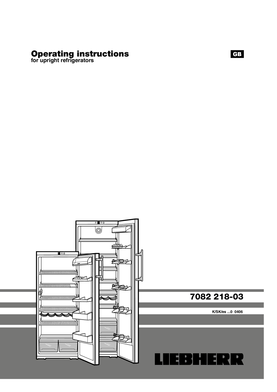 Liebherr 7082 218-03 manual Operating instructions 