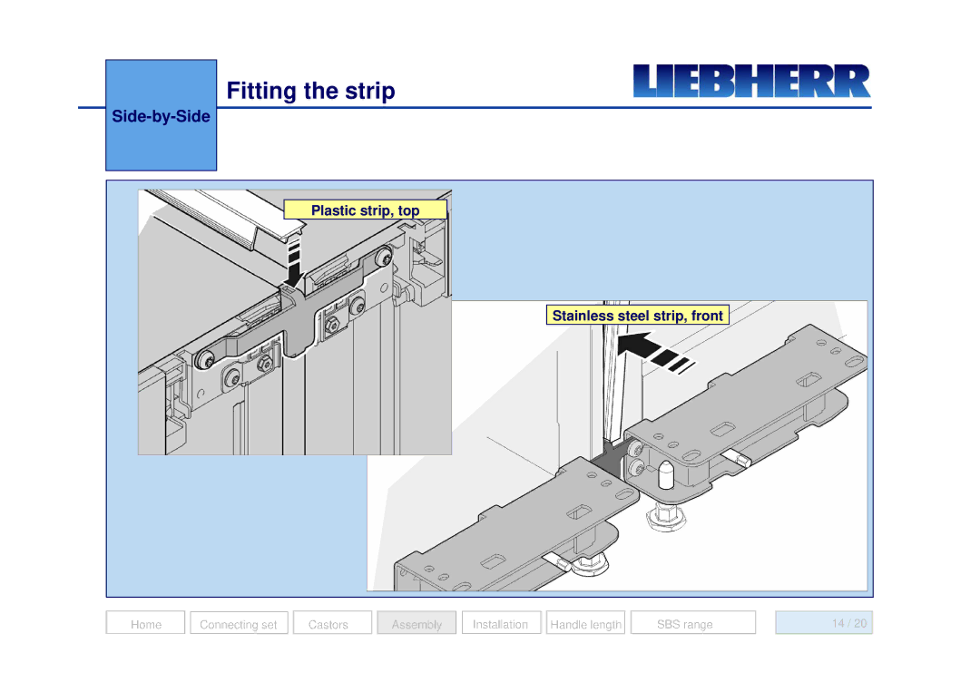 Liebherr 7082 218-03 manual Fitting the strip 