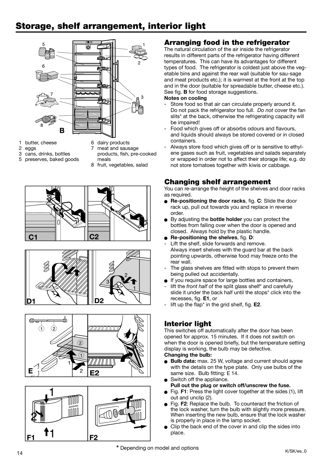 Liebherr 7082 218-03 manual Storage, shelf arrangement, interior light, Arranging food in the refrigerator, Interior light 