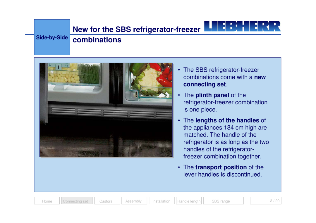 Liebherr 7082 218-03 manual New for the SBS refrigerator-freezer combinations 