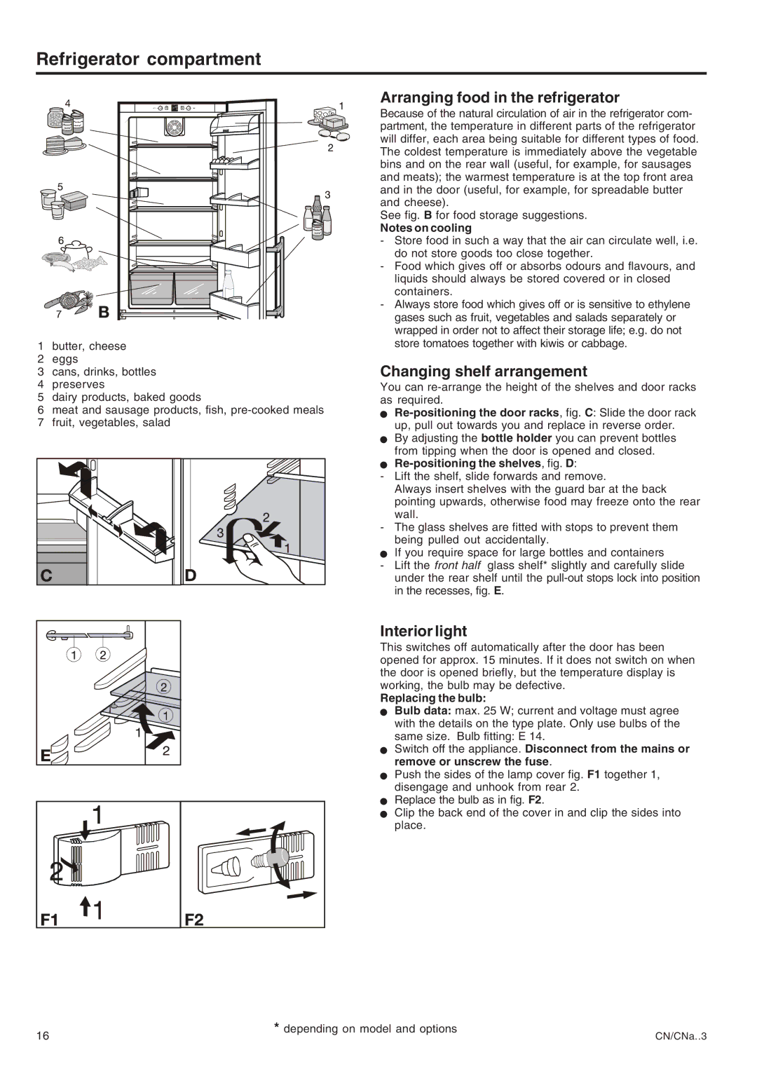 Liebherr 7082 224-00 manual Refrigerator compartment, Arranging food in the refrigerator, Changing shelf arrangement 