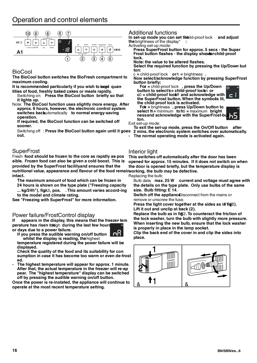 Liebherr 7082 344-01 manual BioCool, SuperFrost, Power failure/FrostControl display, Additional functions, Interior light 