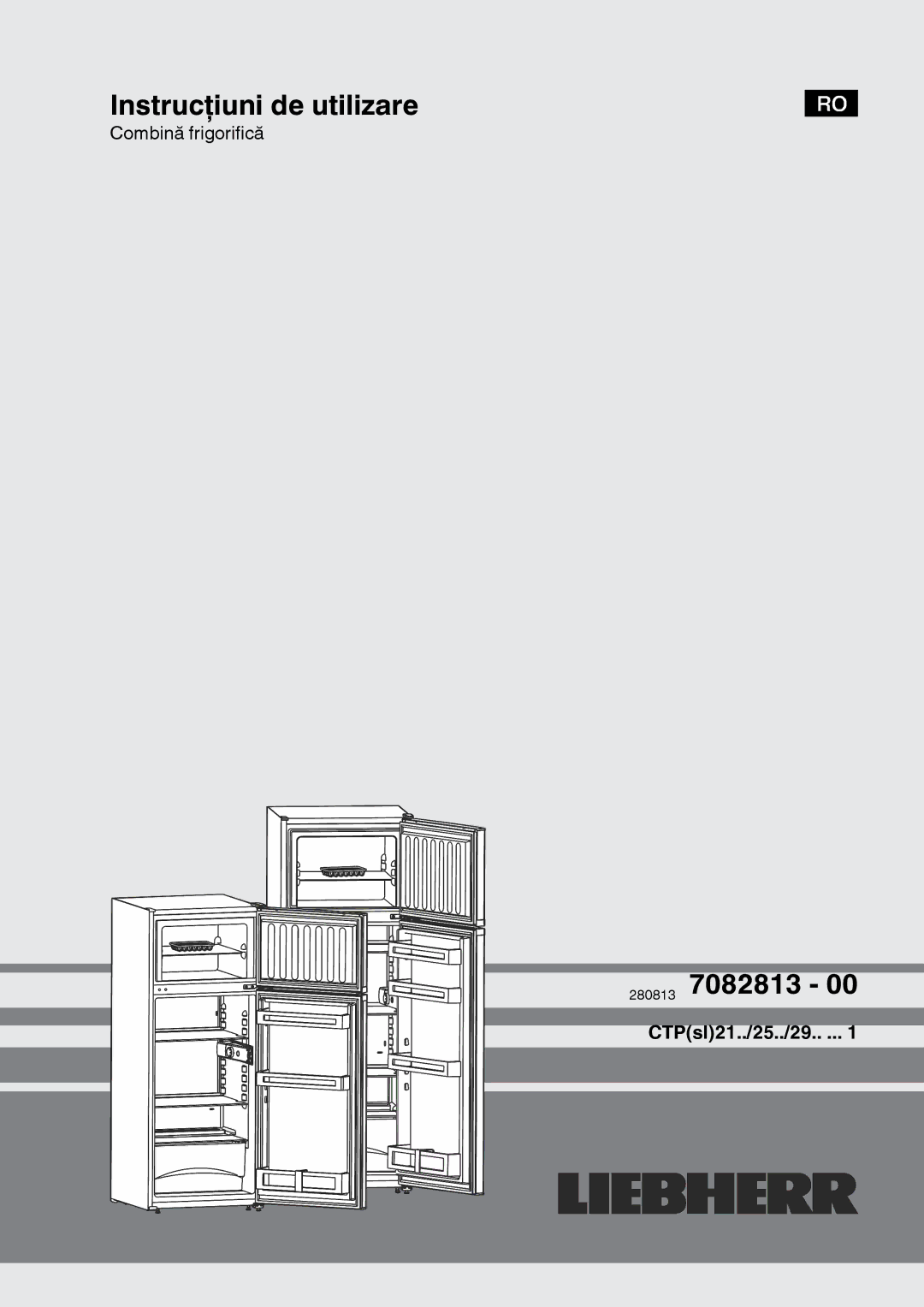 Liebherr 280813, 7082813 manual Instrucţiuni de utilizare 