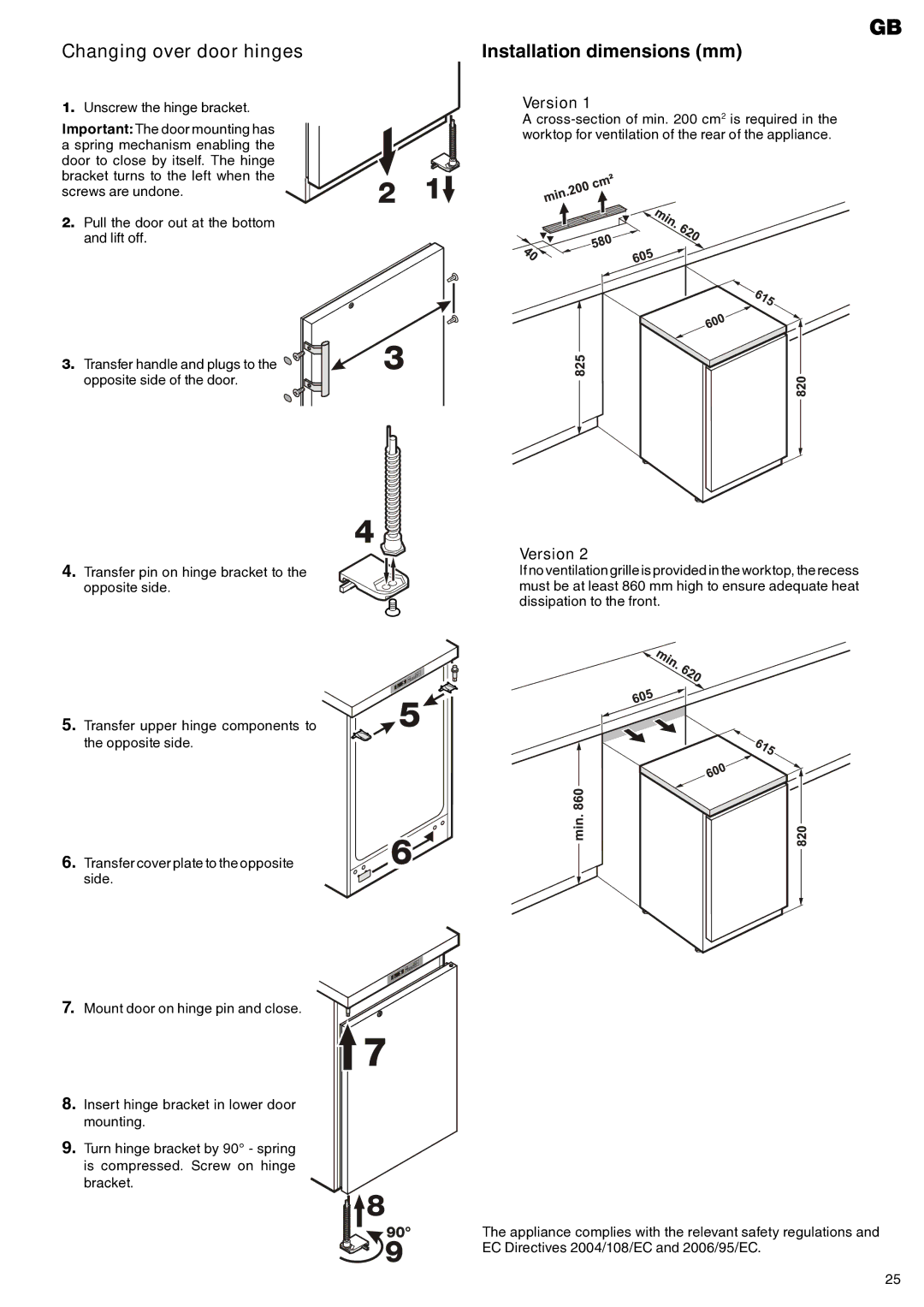 Liebherr 7083 247-00 Changing over door hinges, Installation dimensions mm, Version, Unscrew the hinge bracket 