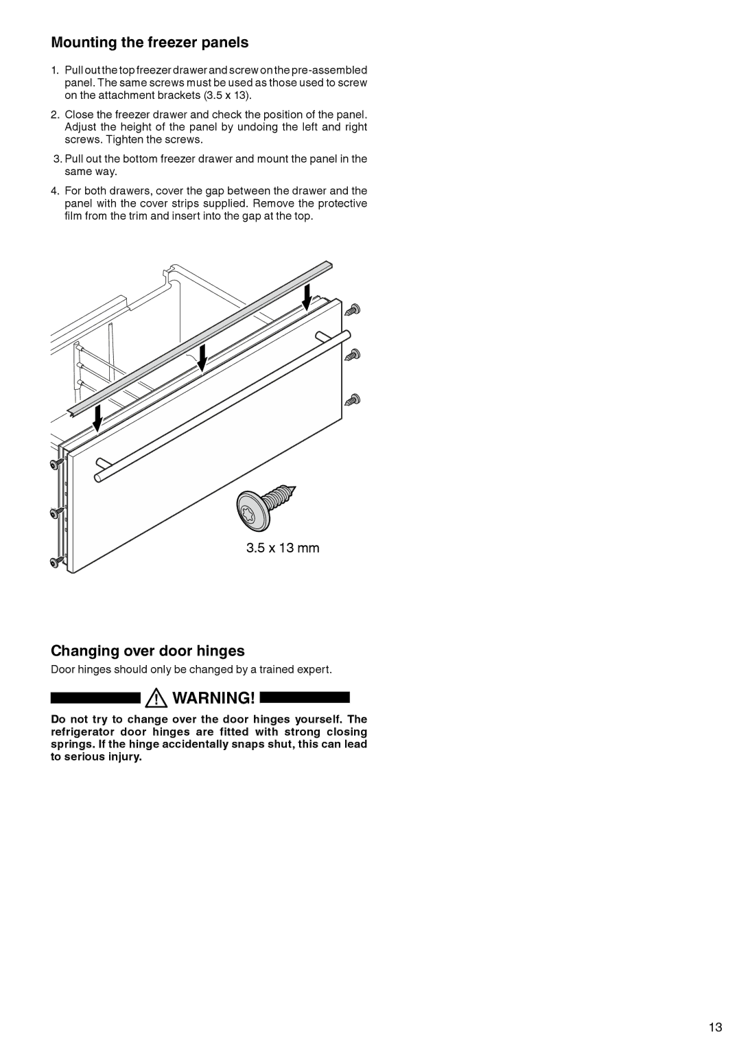 Liebherr 7083 461-00 manual Mounting the freezer panels, Changing over door hinges 