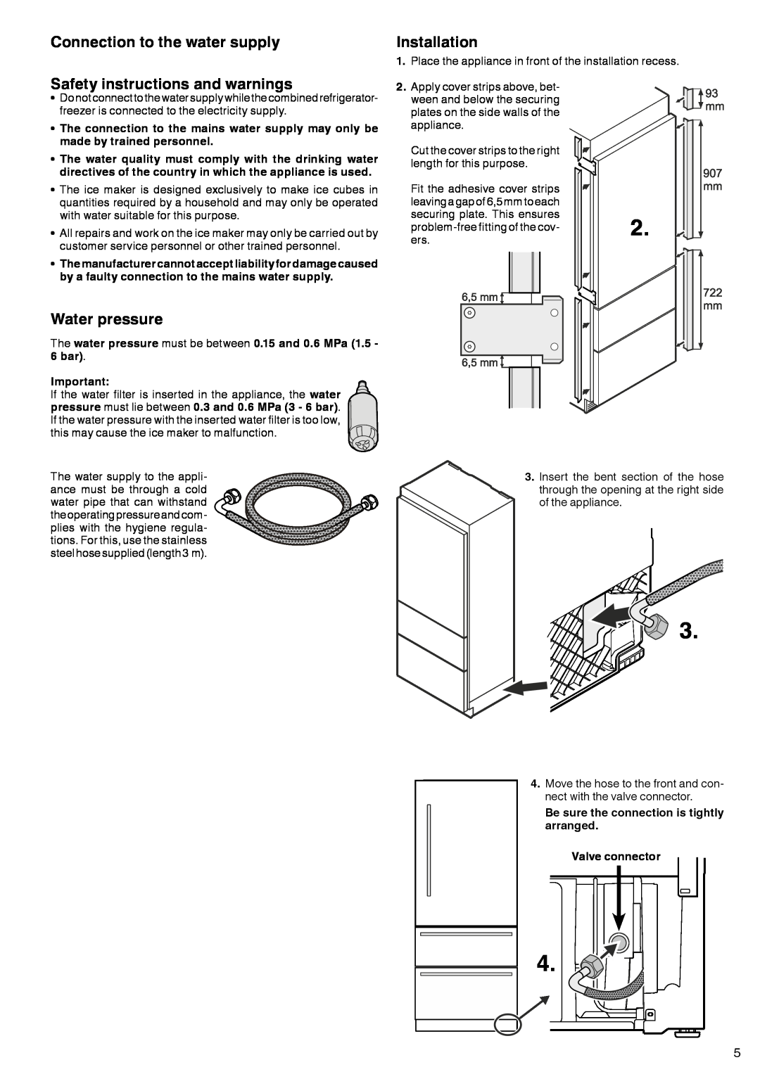 Liebherr 7083 461-00 manual Connection to the water supply Safety instructions and warnings, Water pressure, Installation 