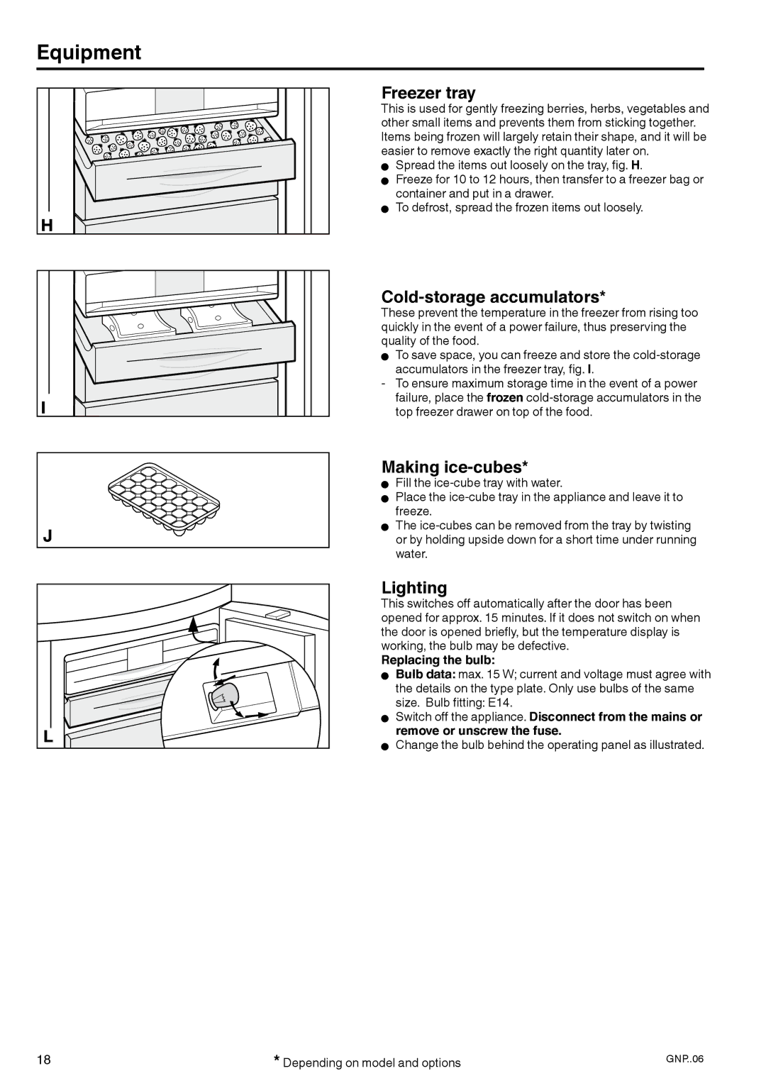 Liebherr 7084 152 - 00 manual Equipment, Freezer tray, Cold-storage accumulators, Making ice-cubes, Lighting 