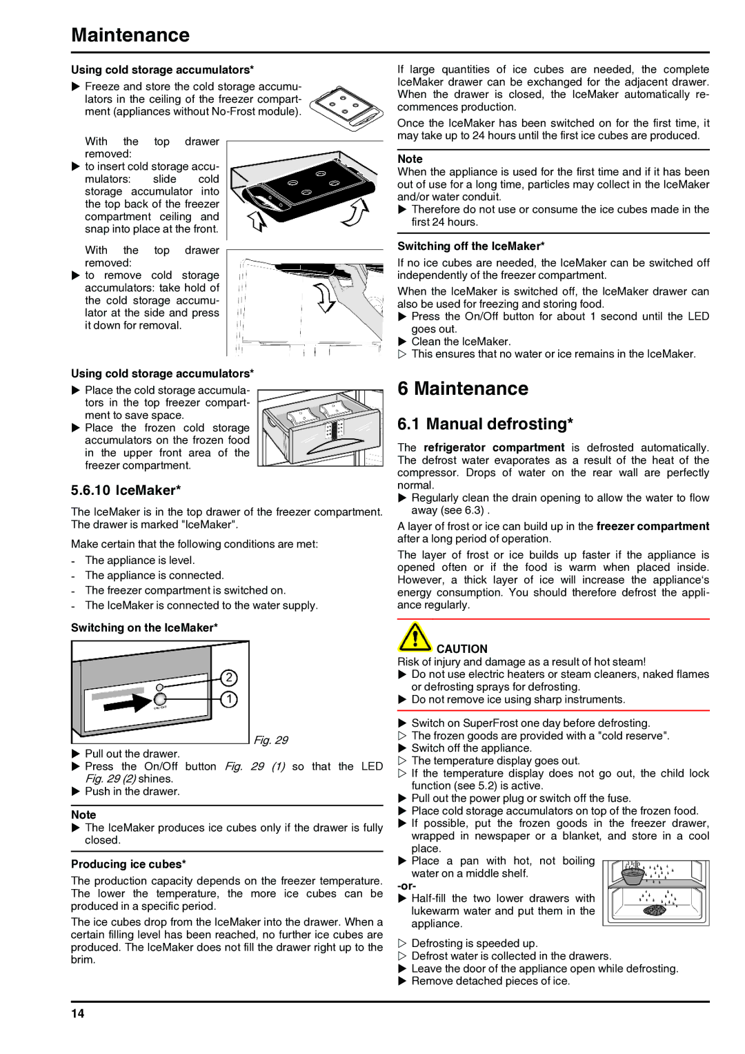 Liebherr 7084284-03 installation instructions Maintenance, Manual defrosting, IceMaker 