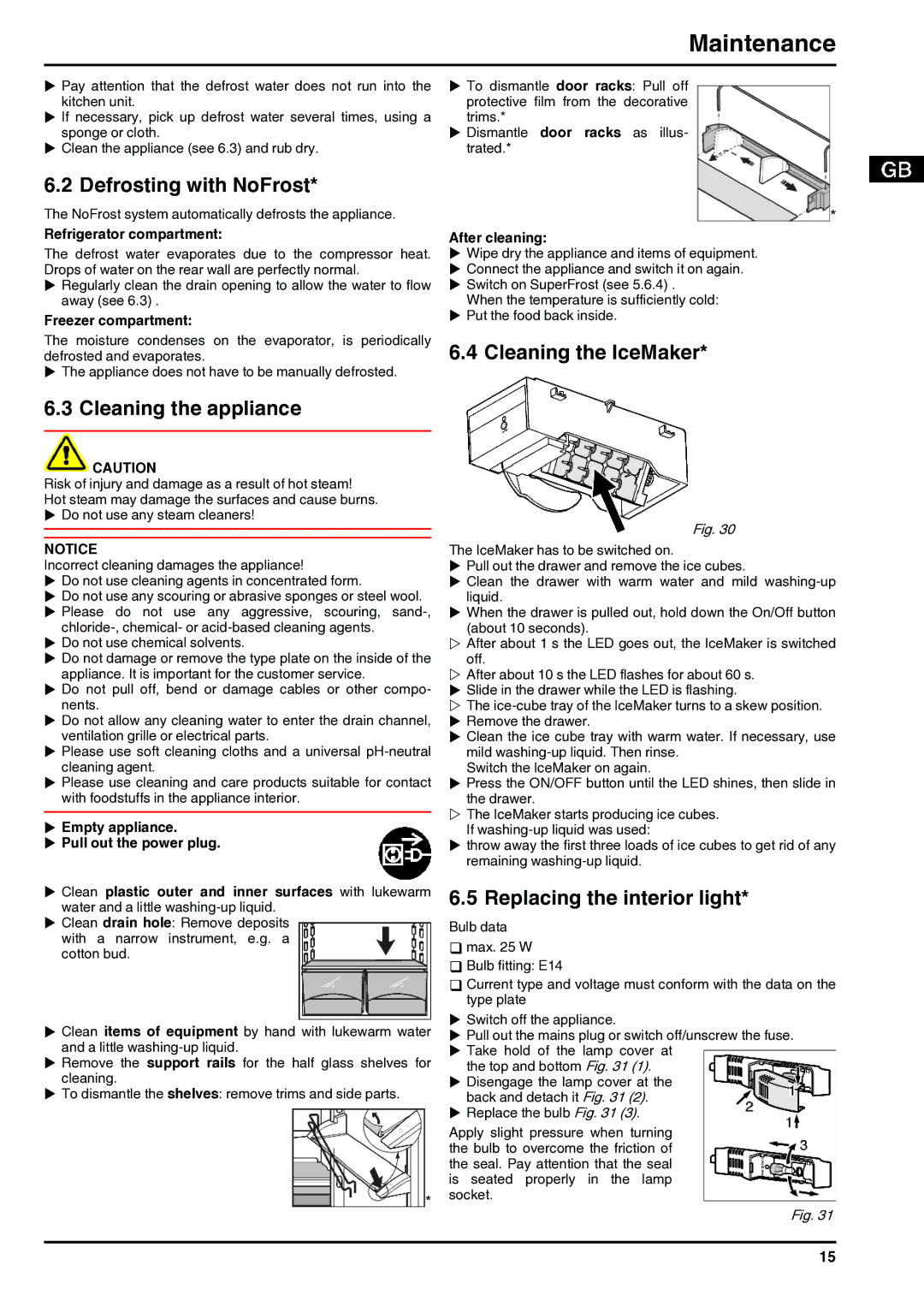 Liebherr 7084284-03 Defrosting with NoFrost, Cleaning the appliance, Cleaning the IceMaker, Replacing the interior light 