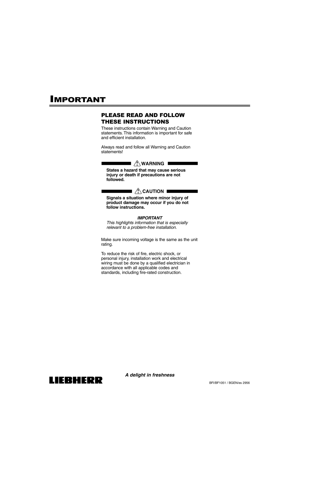 Liebherr BFI1051, BF1051 installation instructions Please Read and Follow These Instructions 