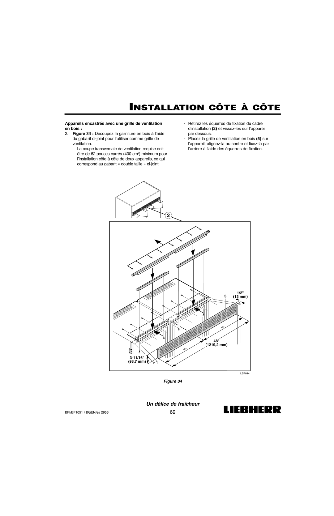 Liebherr BF1051, BFI1051 installation instructions Appareils encastrés avec une grille de ventilation en bois 