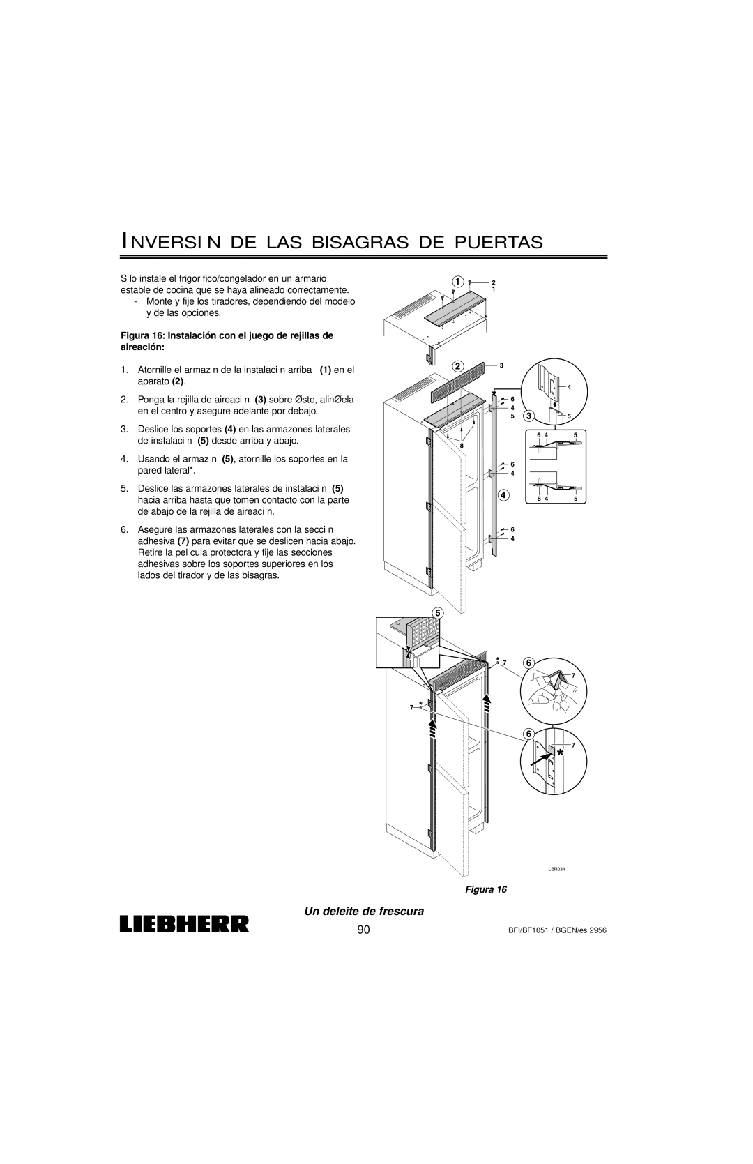 Liebherr BFI1051, BF1051 installation instructions Figura 16 Instalación con el juego de rejillas de aireación 