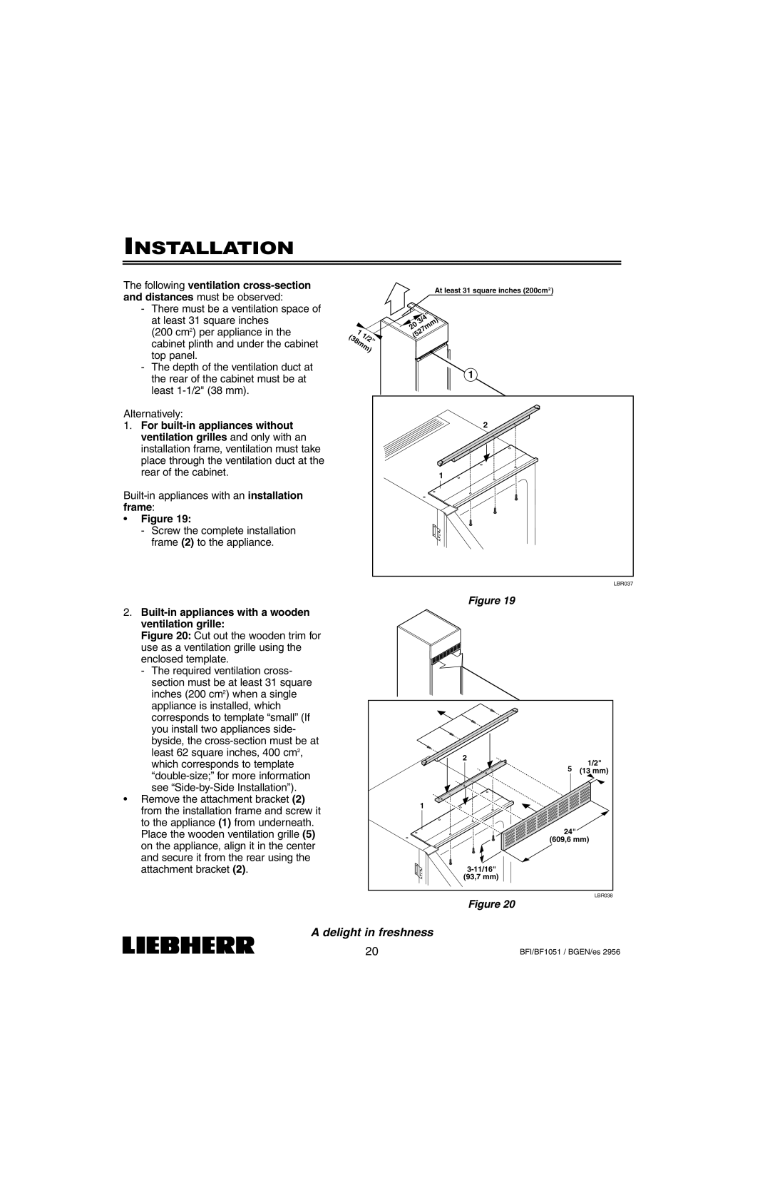 Liebherr BFI1051, BF1051 installation instructions Installation, A delight in freshness, •Figure 