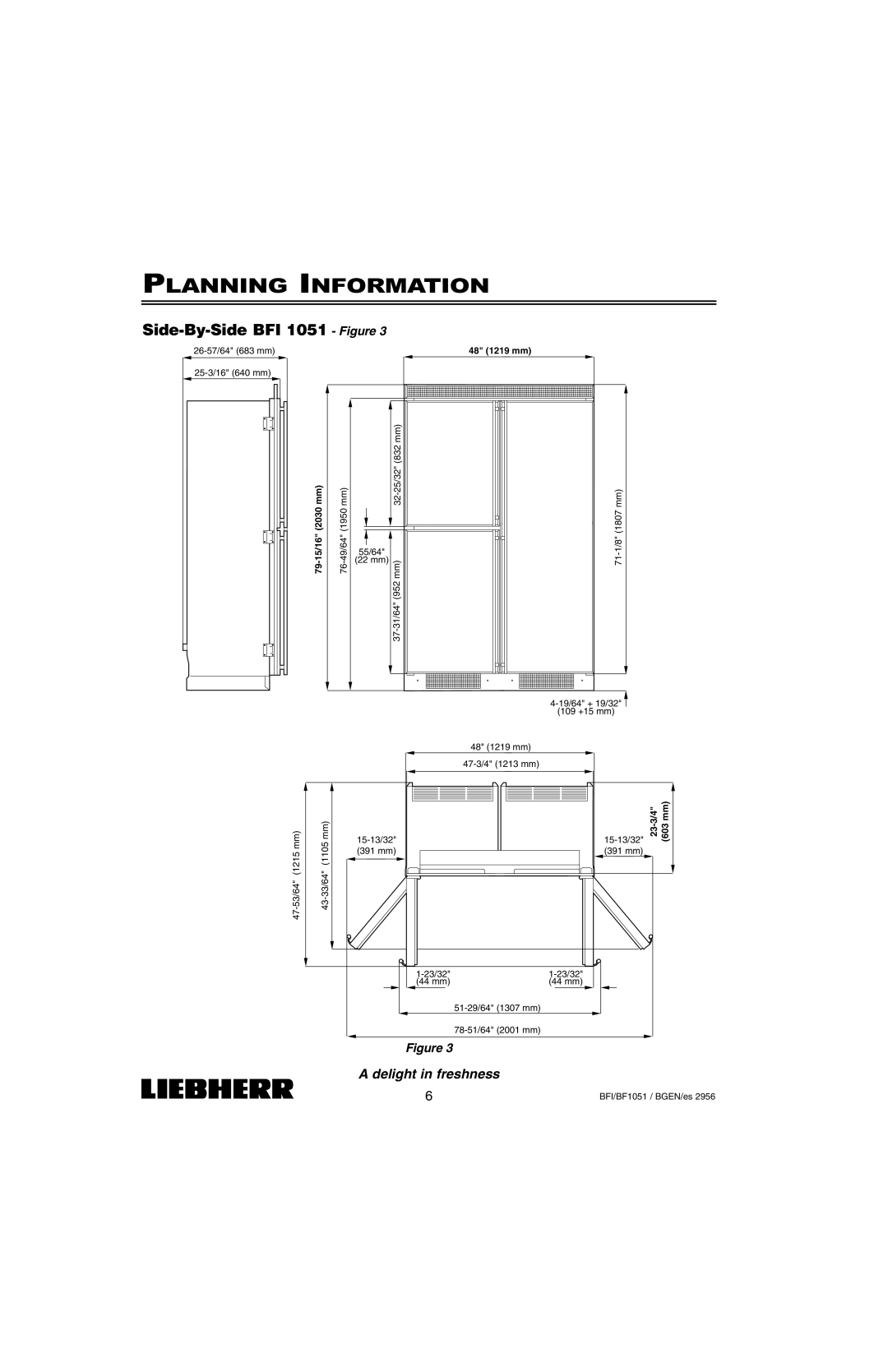 Liebherr BFI1051 Side-By-SideBFI 1051 - Figure, Planning Information, A delight in freshness, 79-15/162030 mm, 48 1219 mm 