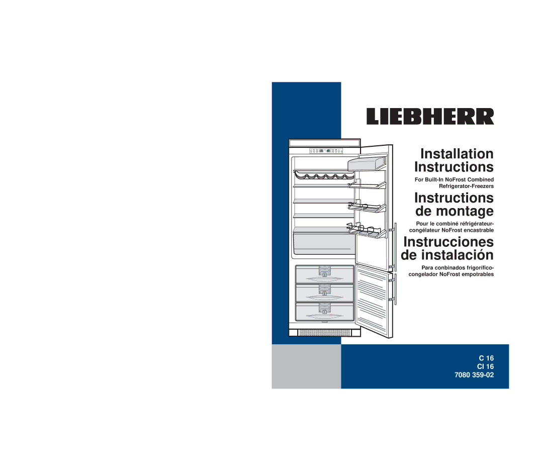 Liebherr CI 16 installation instructions Instrucciones de instalación, For Built-In NoFrost Combined Refrigerator-Freezers 