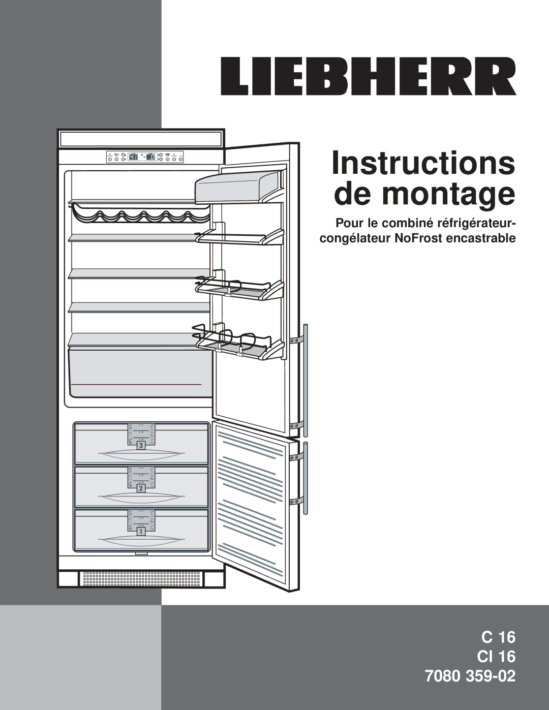 Liebherr 7080 359-02, C 16, CI 16 installation instructions Instructions de montage 