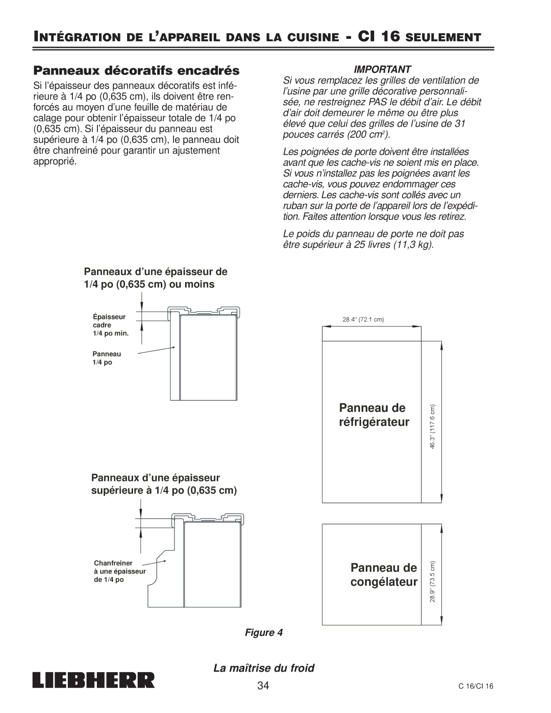 Liebherr C 16, CI 16, 7080 359-02 Panneaux décoratifs encadrés, Panneaux d’une épaisseur de 1/4 po 0,635 cm ou moins 