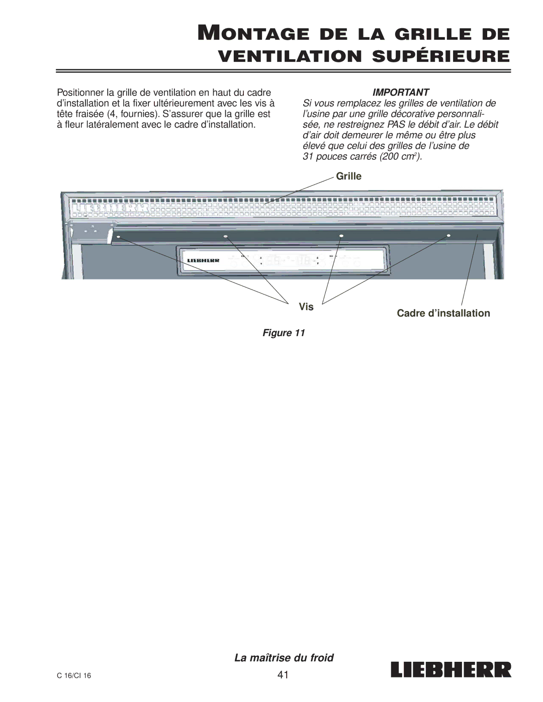 Liebherr CI 16, C 16, 7080 359-02 installation instructions Montage DE LA Grille DE Ventilation Supérieure 