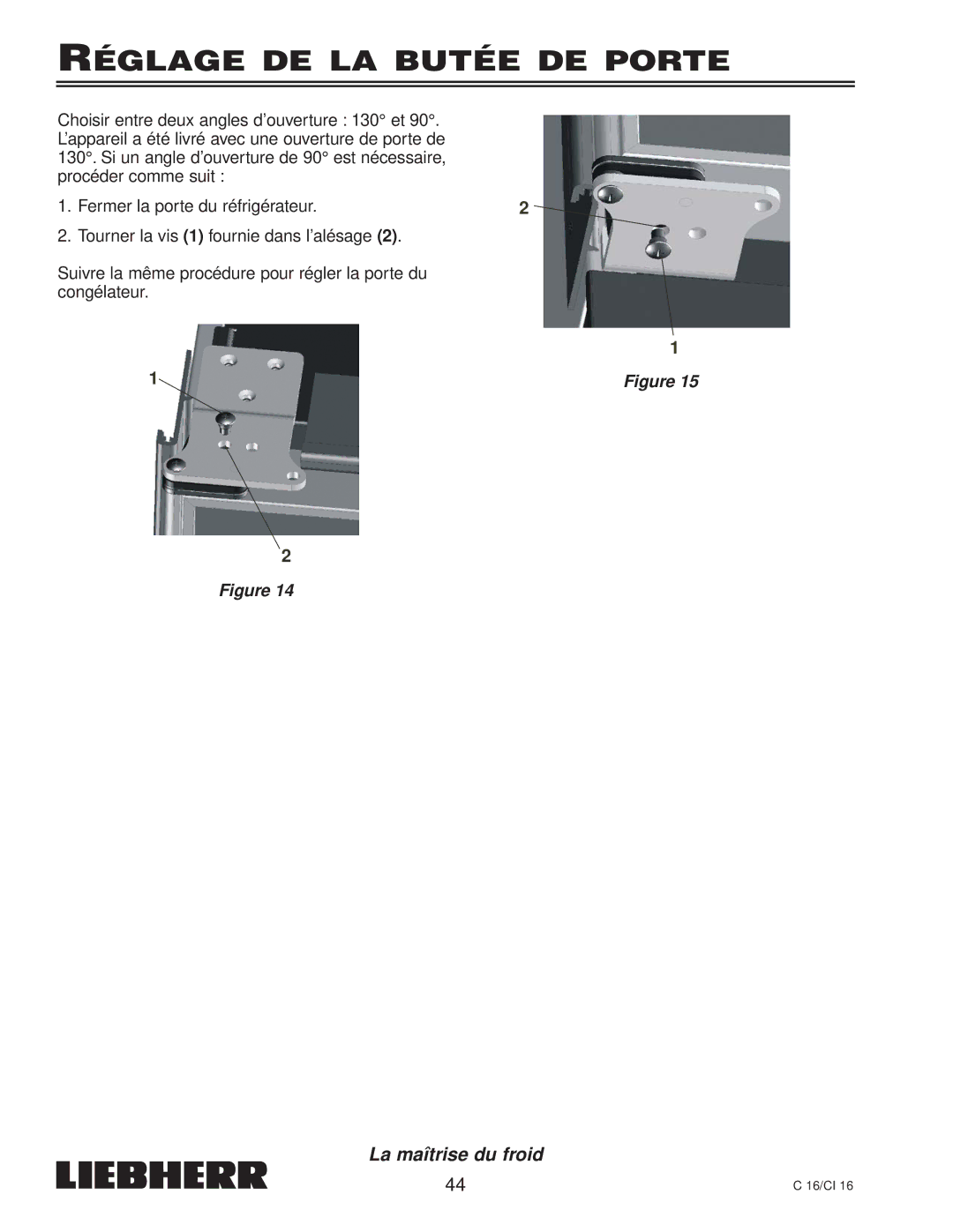 Liebherr CI 16, C 16, 7080 359-02 installation instructions Réglage DE LA Butée DE Porte 