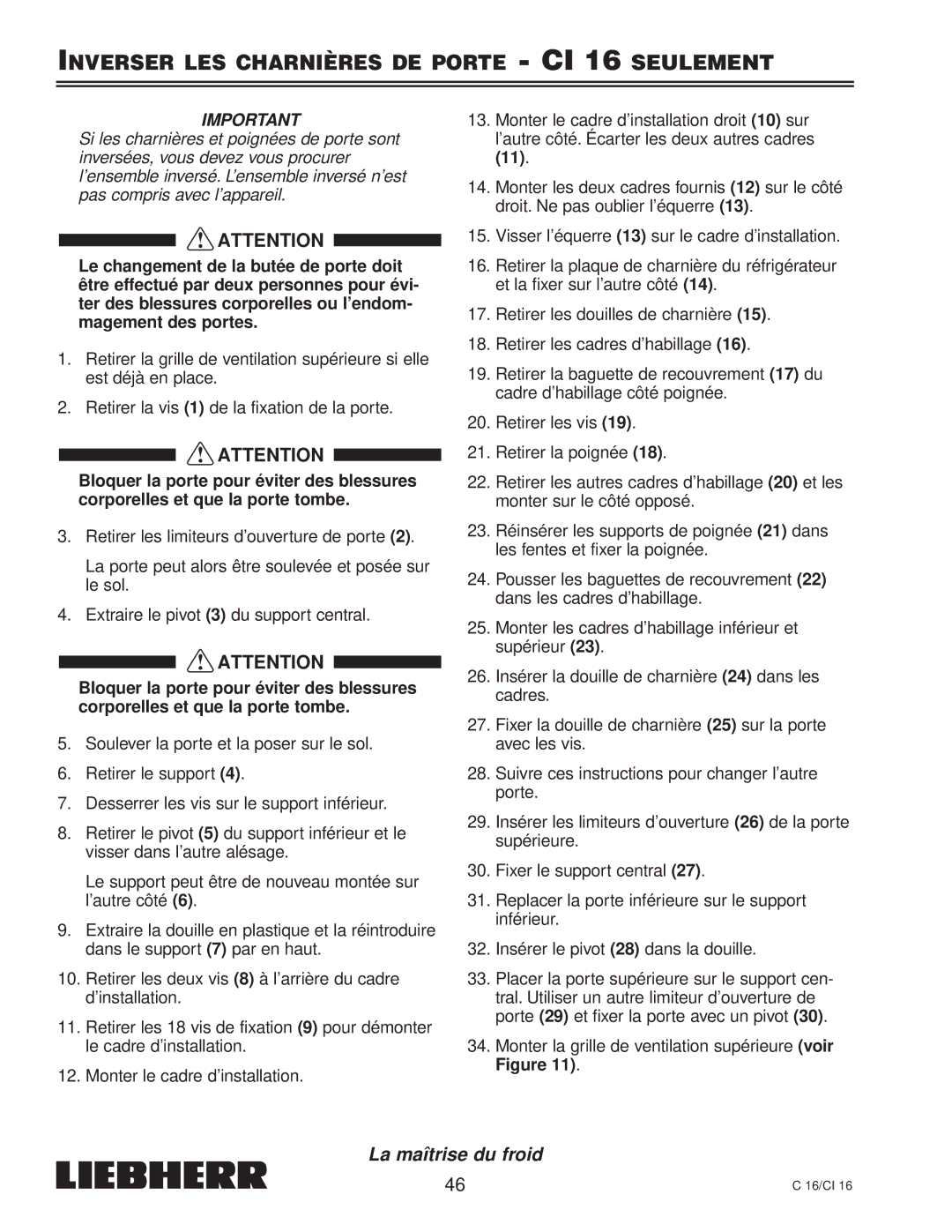 Liebherr C 16, 7080 359-02 installation instructions Inverser LES Charnières DE Porte CI 16 Seulement 