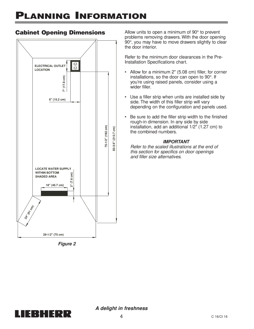 Liebherr C 16, CI 16, 7080 359-02 installation instructions Planning Information, Cabinet Opening Dimensions 