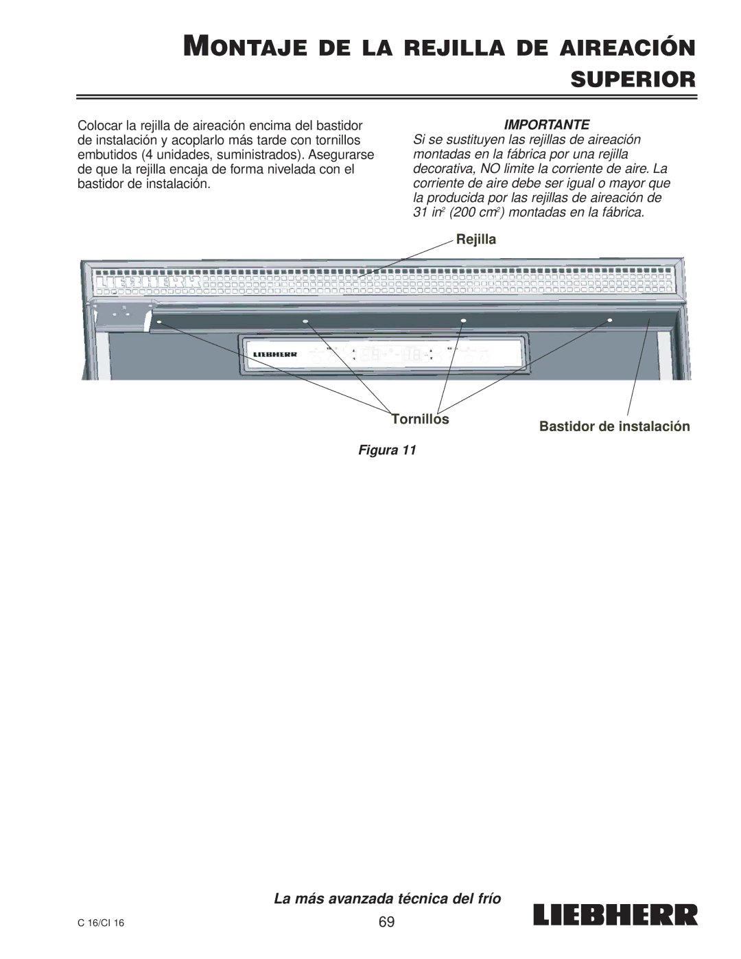 Liebherr 7080 359-02, C 16, CI 16 installation instructions Montaje DE LA Rejilla DE Aireación Superior 