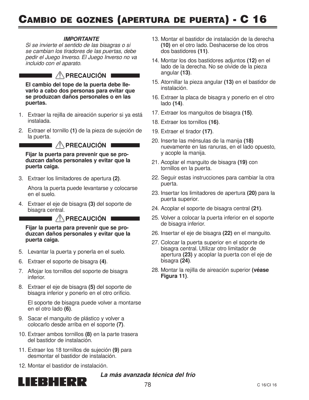 Liebherr 7080 359-02, C 16, CI 16 installation instructions Cambio DE Goznes Apertura DE Puerta C 