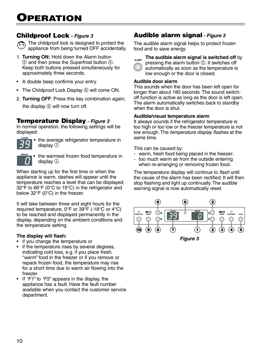 Liebherr C16, CI16 Childproof Lock Figure, Temperature Display Figure, Audible alarm signal Figure, Display will flash 