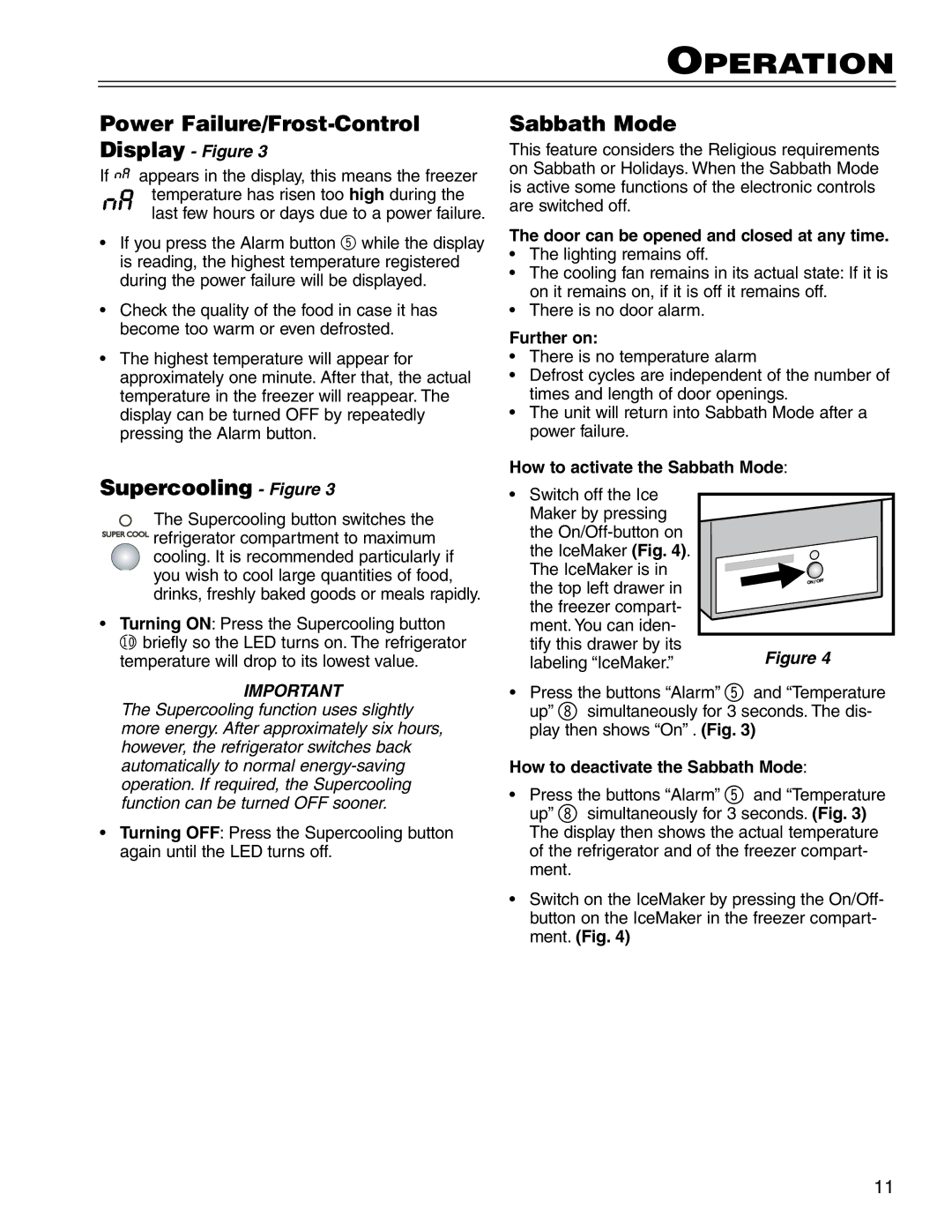 Liebherr 7080 361-03, CI16, CS16, C16 Power Failure/Frost-Control, Supercooling Figure, How to activate the Sabbath Mode 