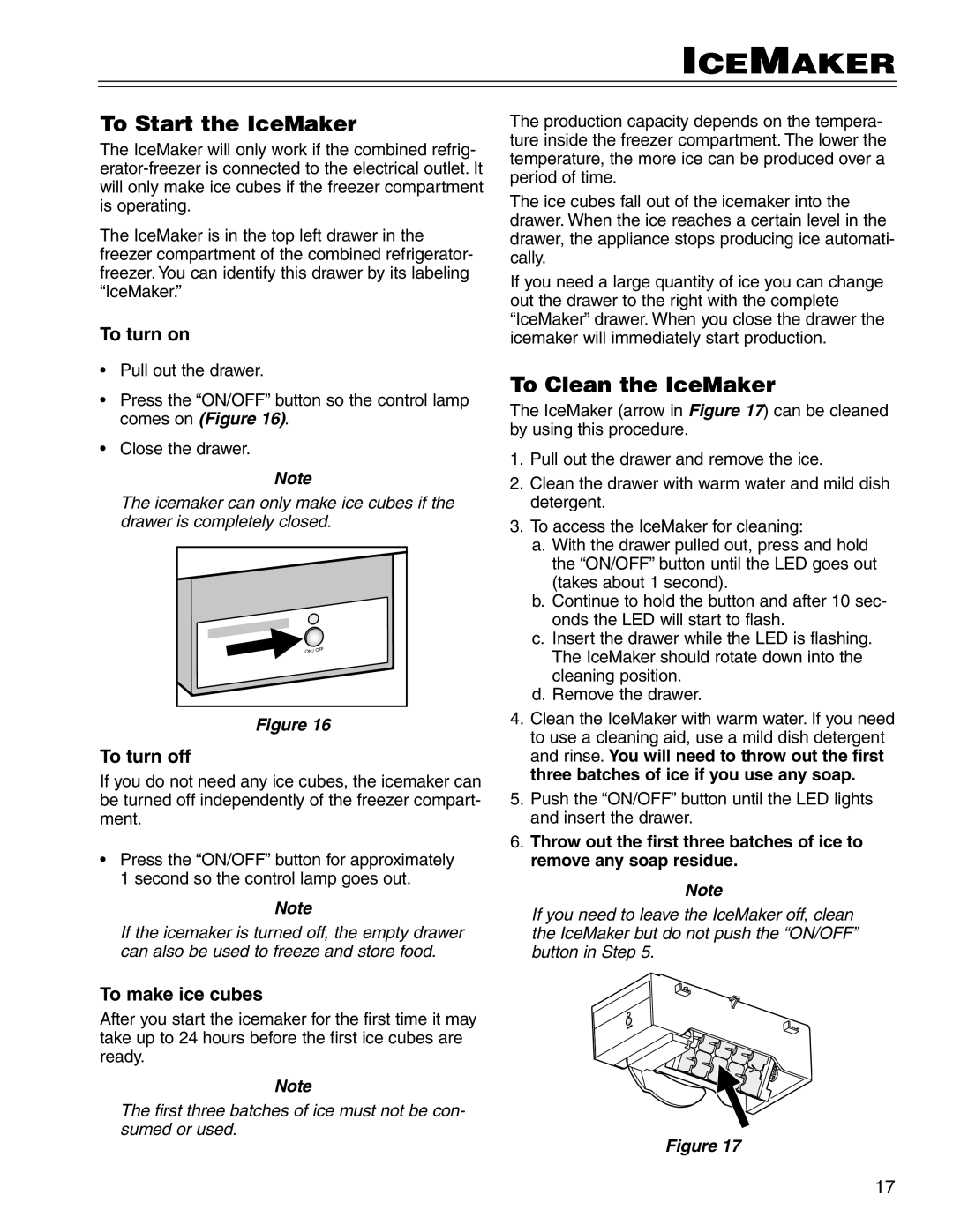 Liebherr CS16, CI16, C16 manual To Start the IceMaker, To Clean the IceMaker, To turn on, To turn off, To make ice cubes 
