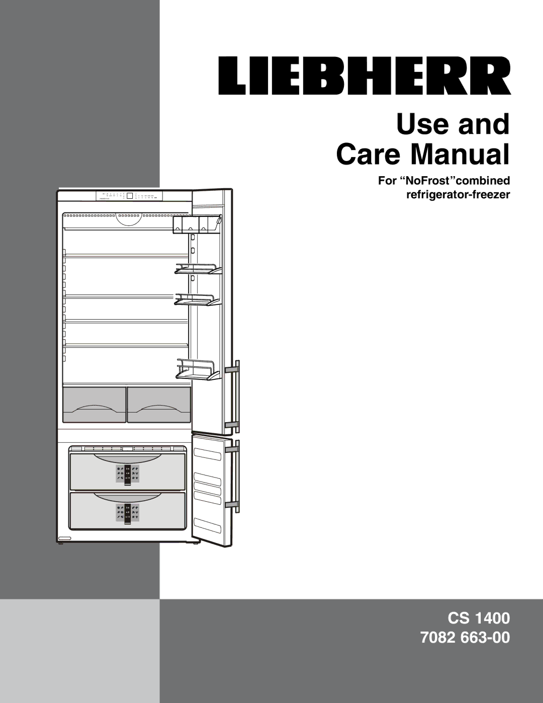 Liebherr CS 1400 7082 663-00 manual Use and Care Manual 