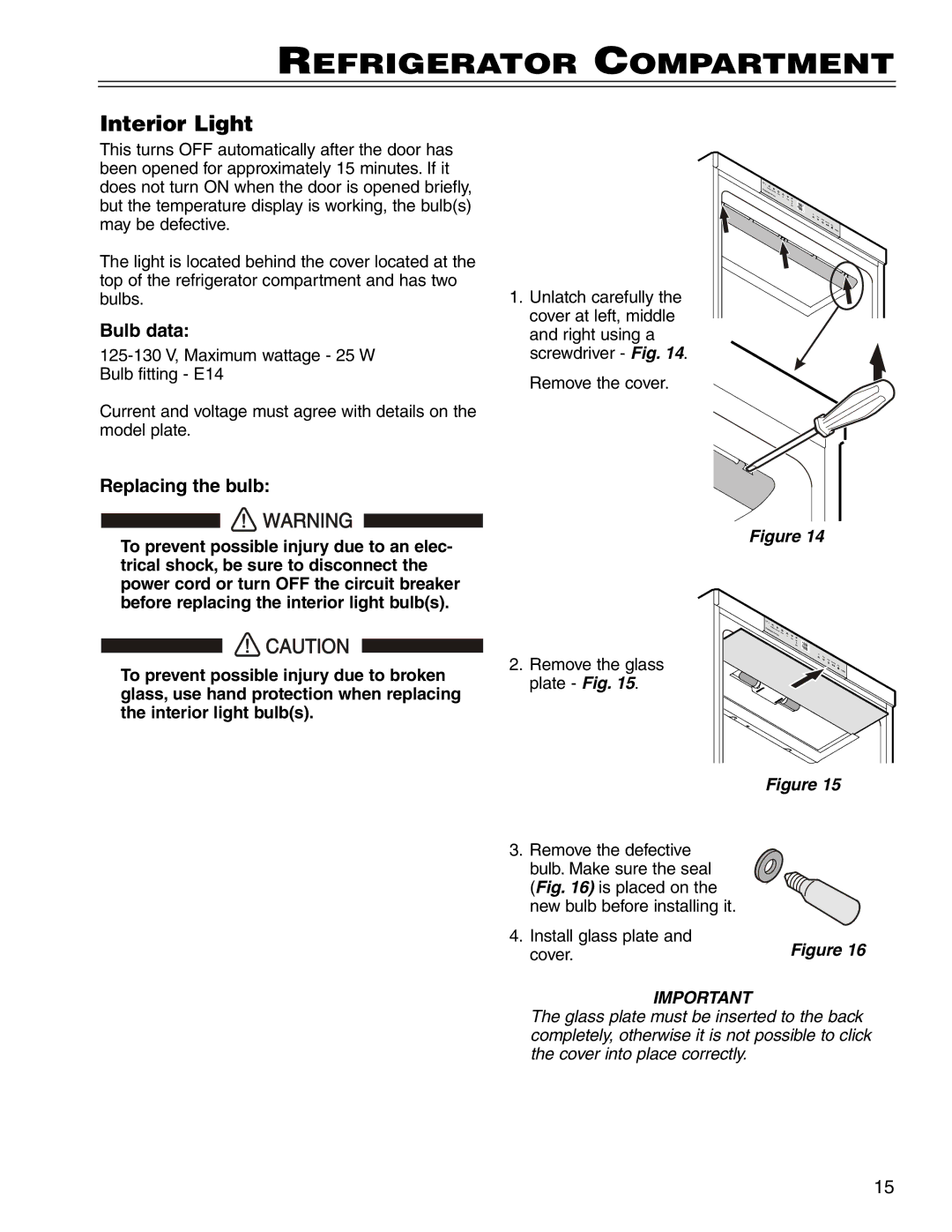 Liebherr CS 1400 7082 663-00 manual Interior Light, Bulb data, Replacing the bulb 