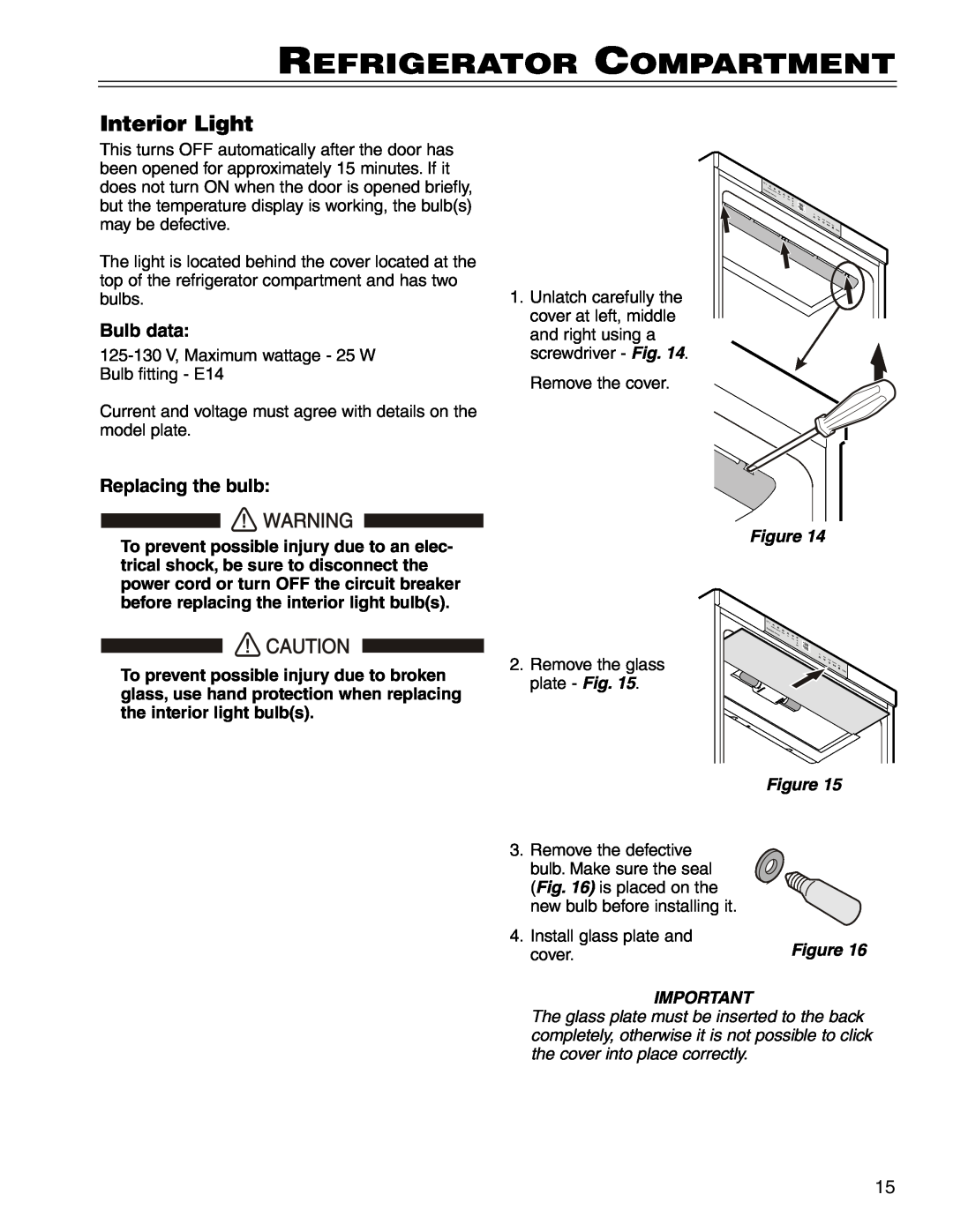 Liebherr CS 1400 7082 663-00 manual Interior Light, Bulb data, Replacing the bulb, Refrigerator Compartment 