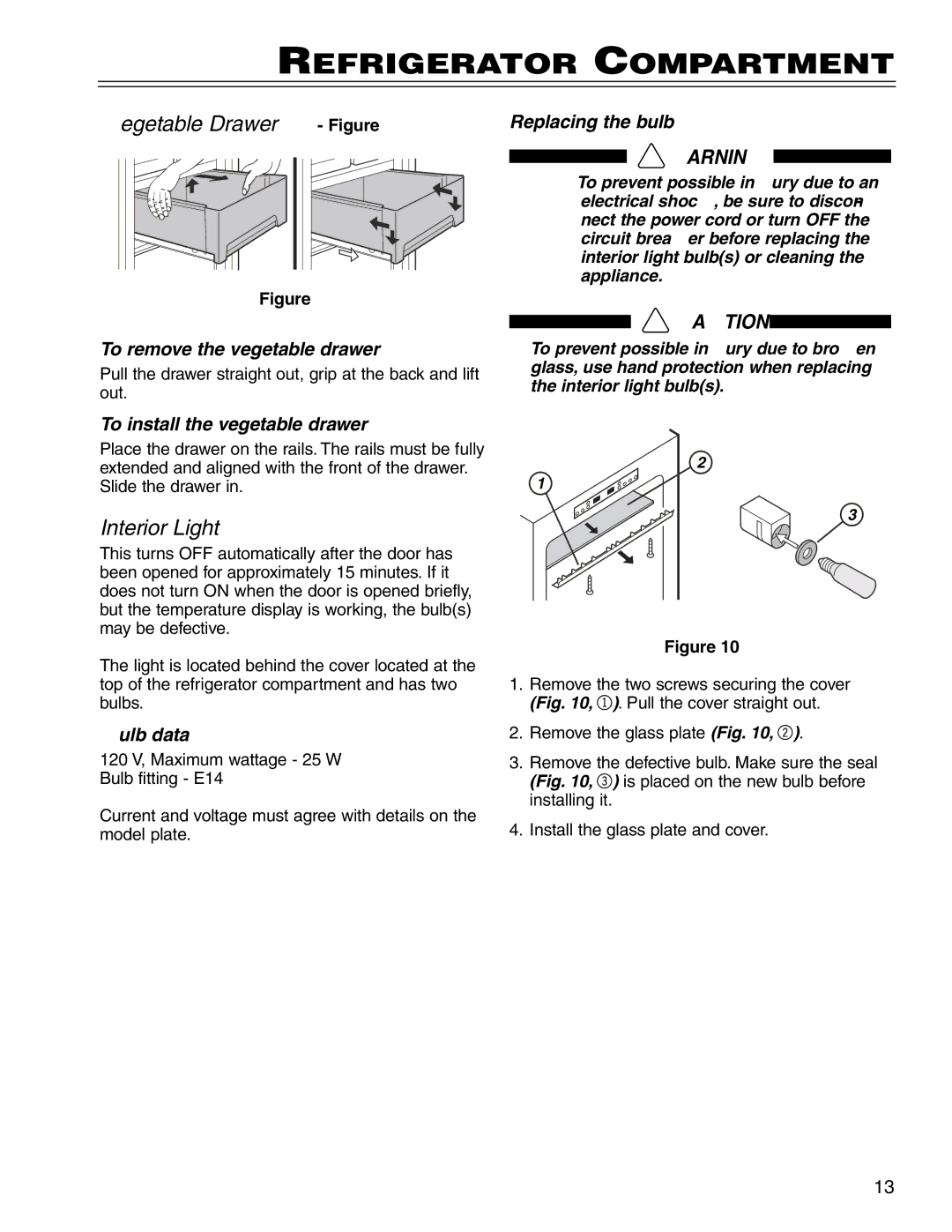 Liebherr CS 16 manuel dutilisation Vegetable Drawer Figure, Interior Light 