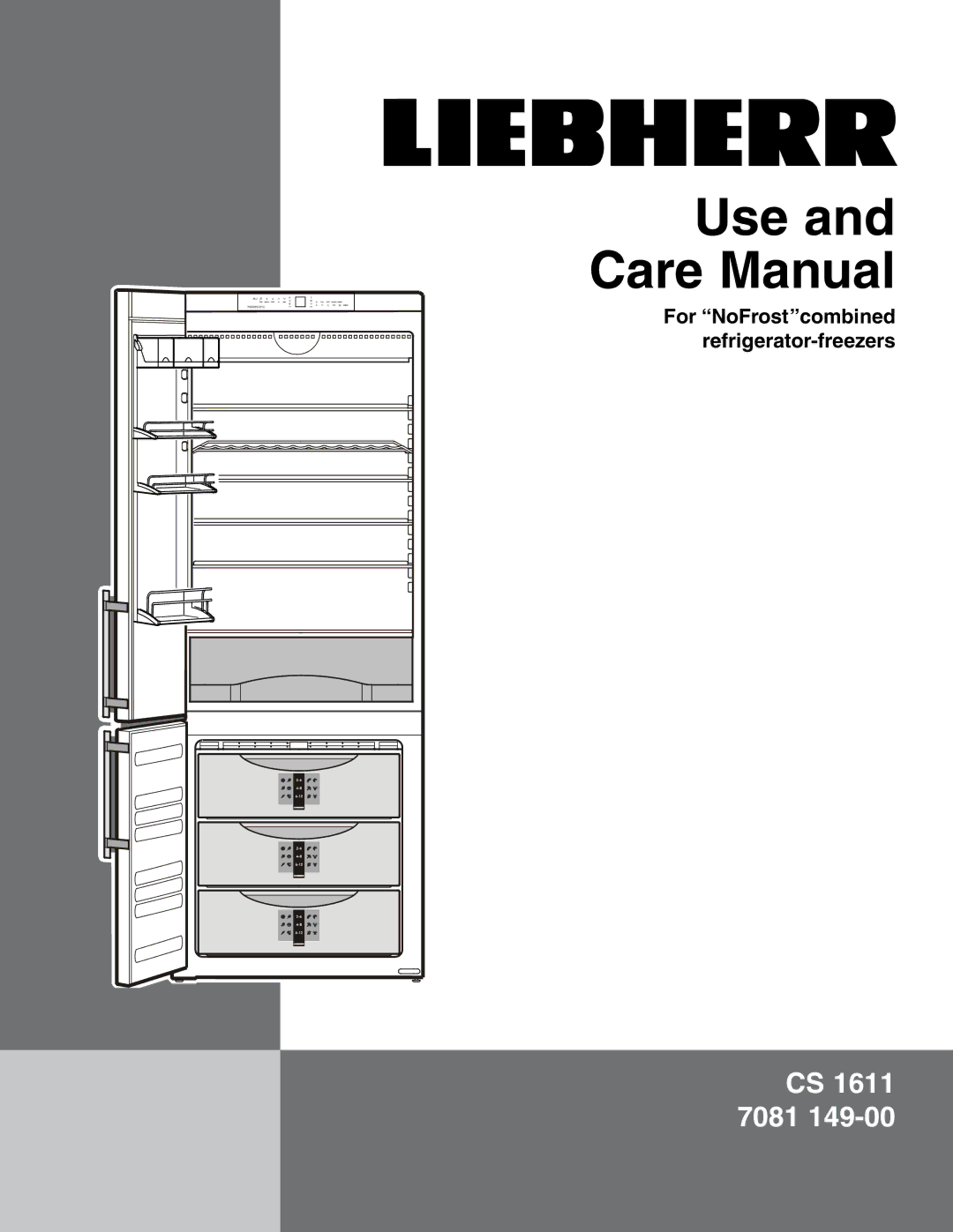 Liebherr CS 1611 7801 149-00 manual Use and Care Manual 