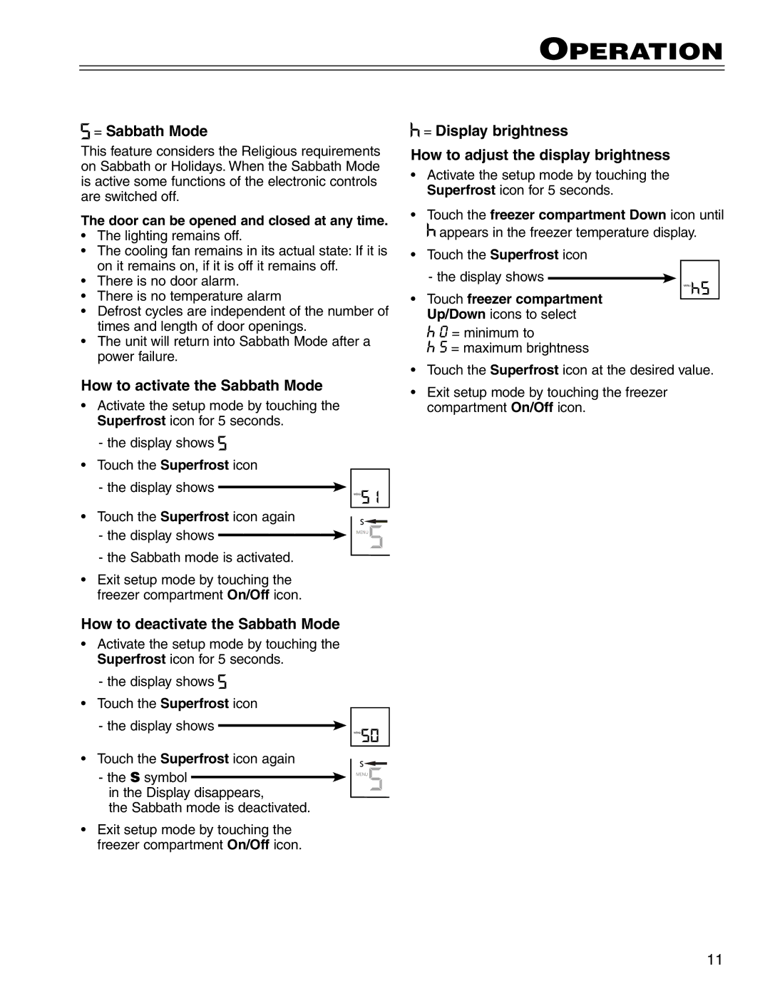 Liebherr CS 1611 7801 149-00 manual = Sabbath Mode, How to activate the Sabbath Mode, How to deactivate the Sabbath Mode 