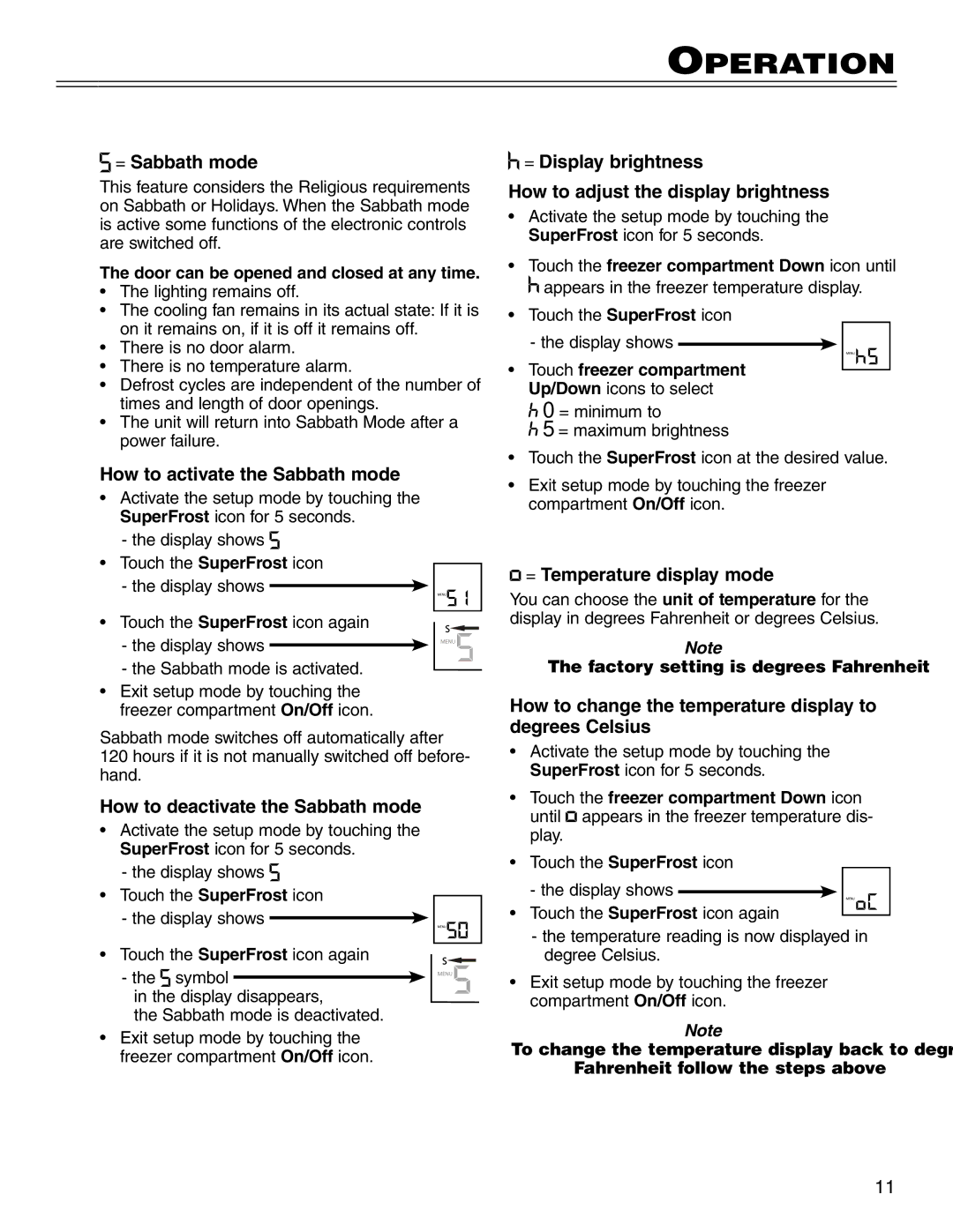 Liebherr CS 1640 7082 481-01 manual = Sabbath mode, How to activate the Sabbath mode, How to deactivate the Sabbath mode 