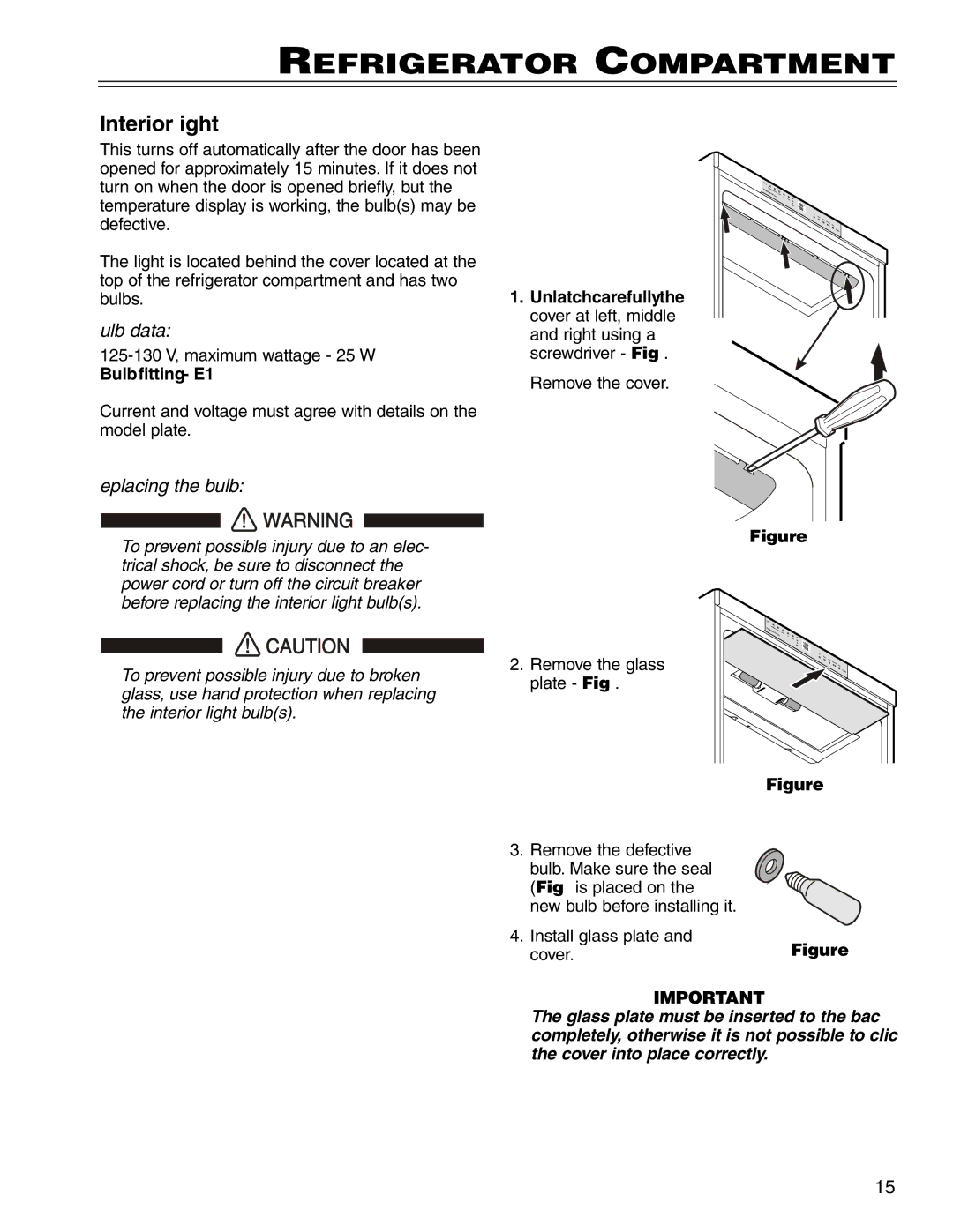 Liebherr CS 1640 7082 481-01 manual Interior Light, Bulb data, Replacing the bulb 