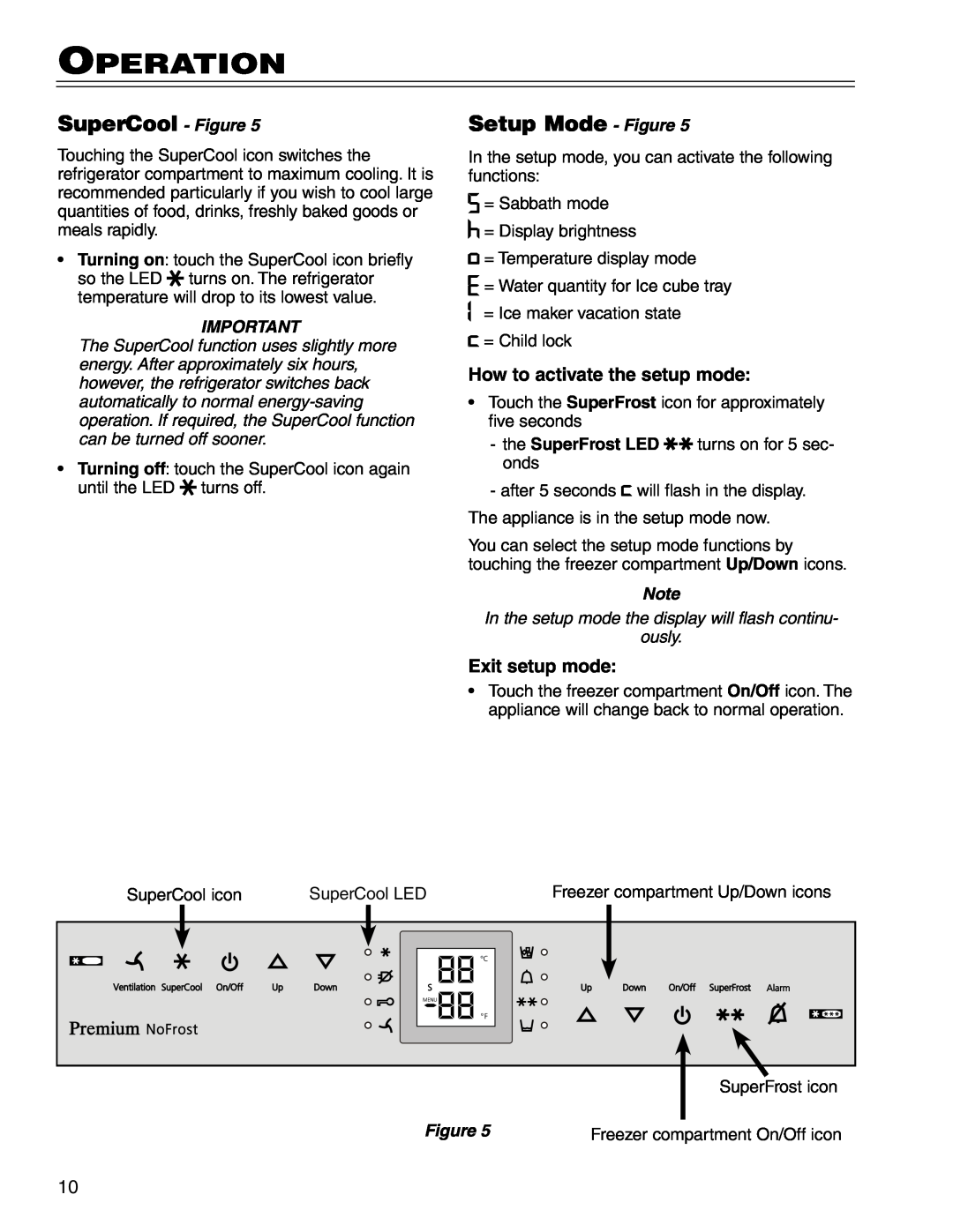 Liebherr CS 1640 7082 481-01 SuperCool - Figure, Setup Mode - Figure, How to activate the setup mode, Exit setup mode 