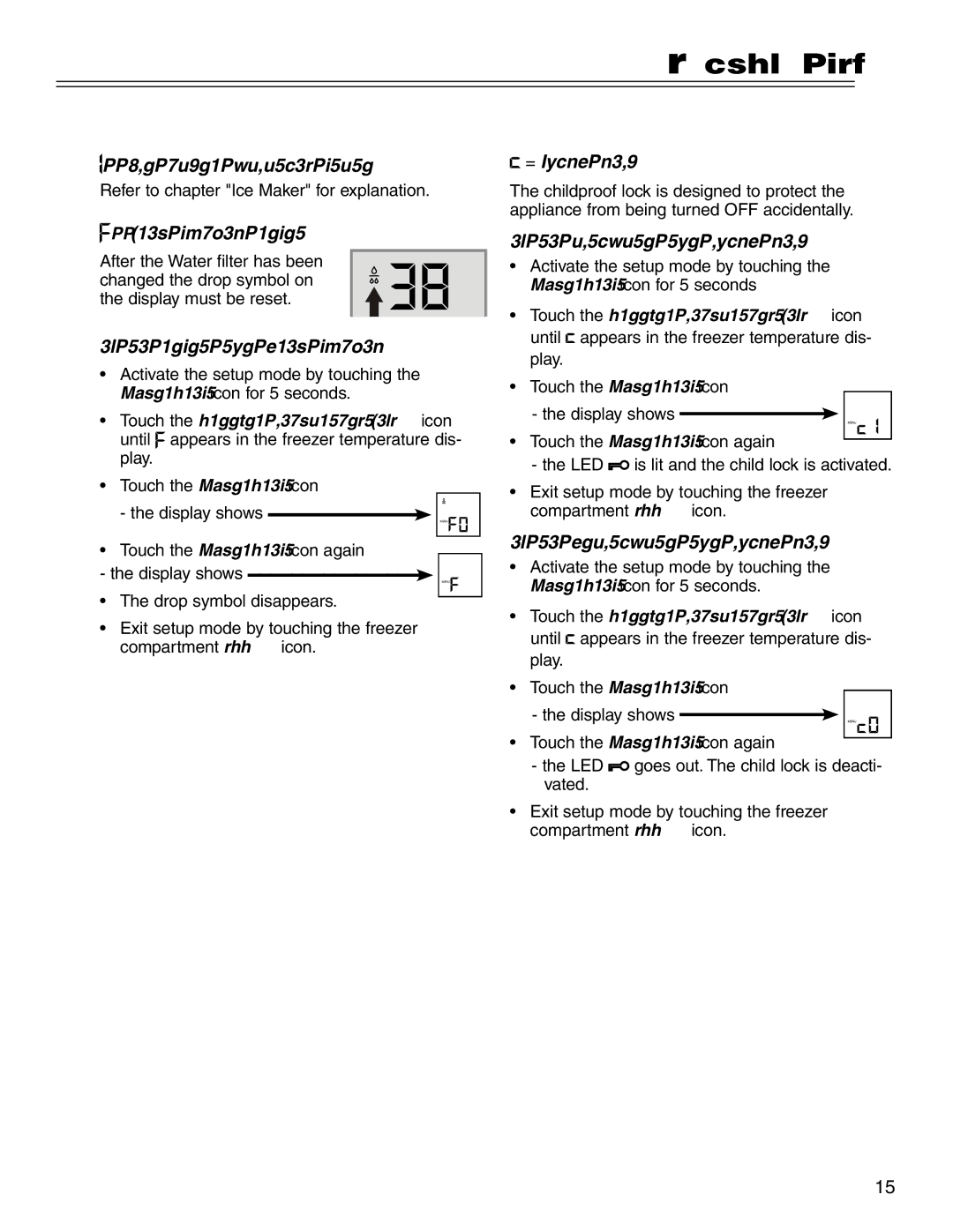 Liebherr CS 1660 manual = Ice maker vacation state, = Drop symbol reset, How to reset the drop symbol, = Child lock 