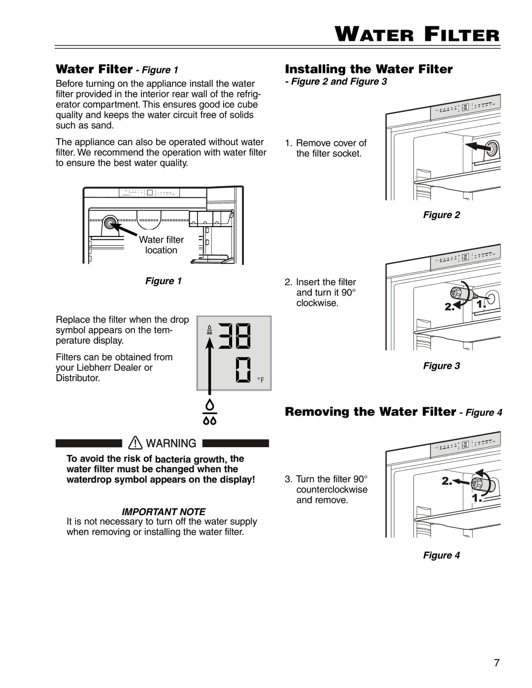 Liebherr CS 1660 manual Installing the Water Filter, Removing the Water Filter Figure 