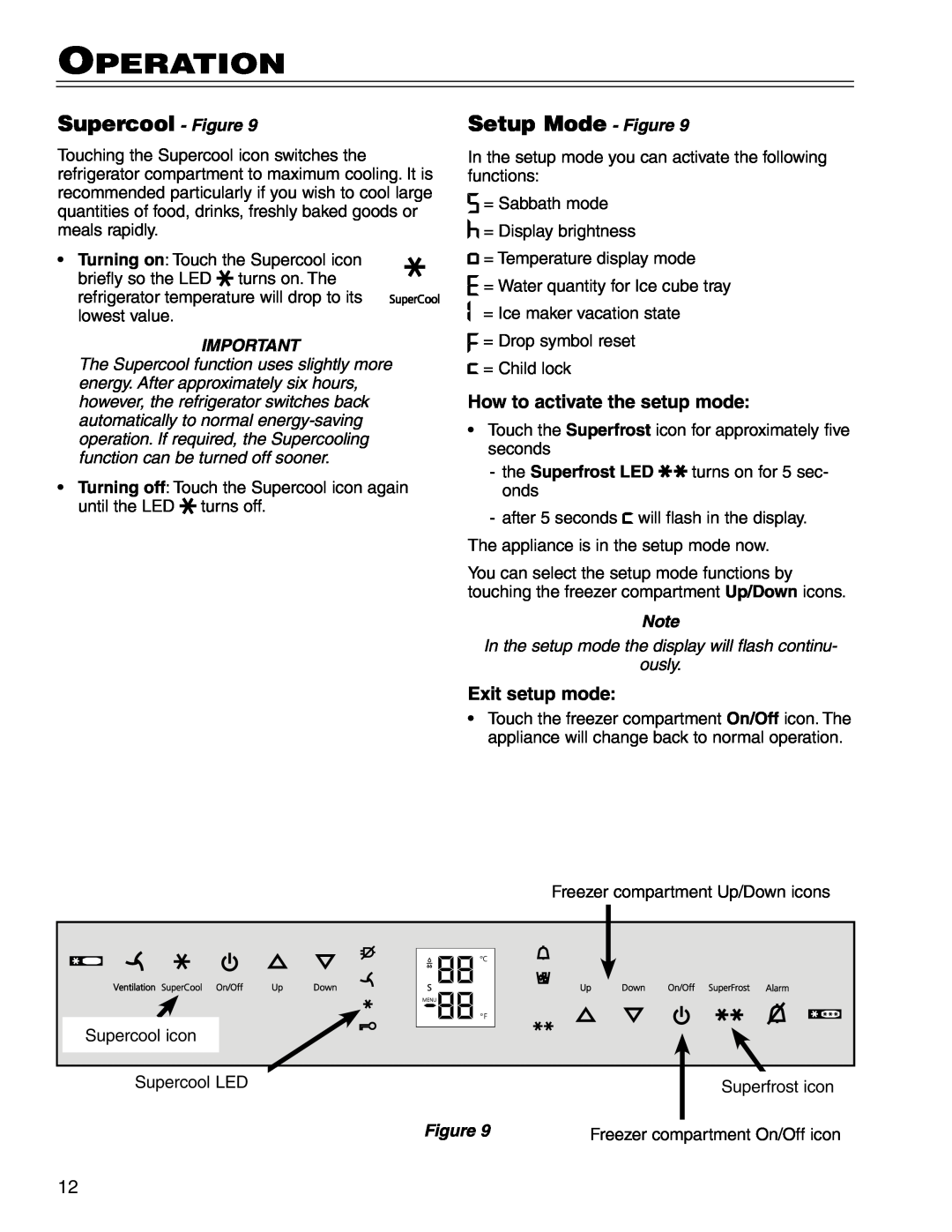 Liebherr CS 1660 manual Supercool - Figure, Setup Mode - Figure, How to activate the setup mode, Exit setup mode, Operation 