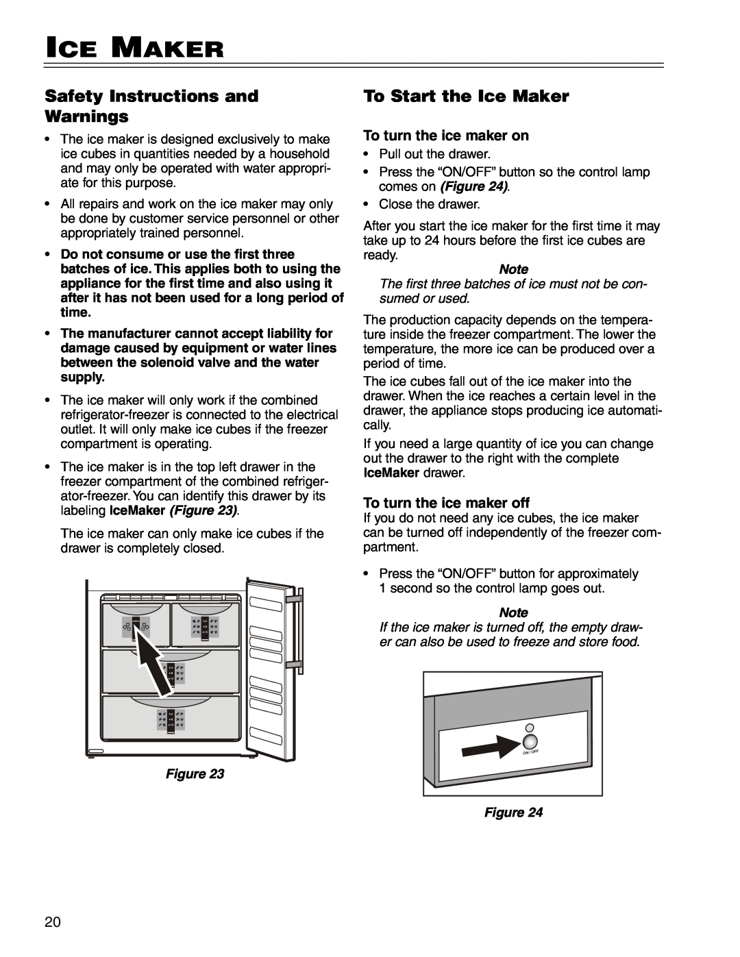 Liebherr CS 1660 manual Safety Instructions and Warnings, To Start the Ice Maker, To turn the ice maker on 